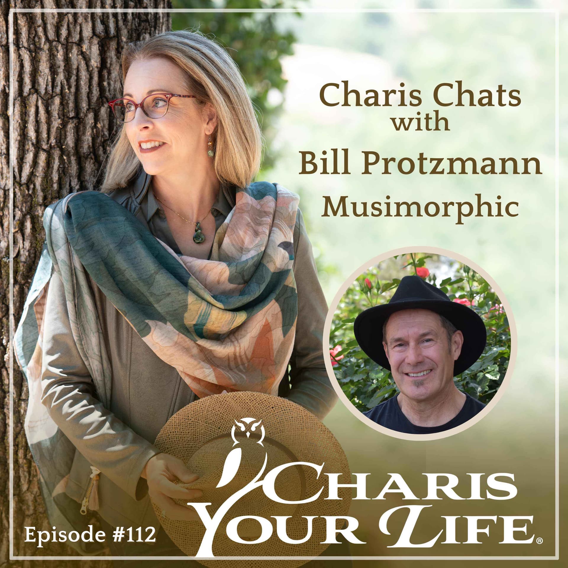 Charis Chats with Bill Protzmann – Musimorphic - Charis Your Life with Charis Santillie cover