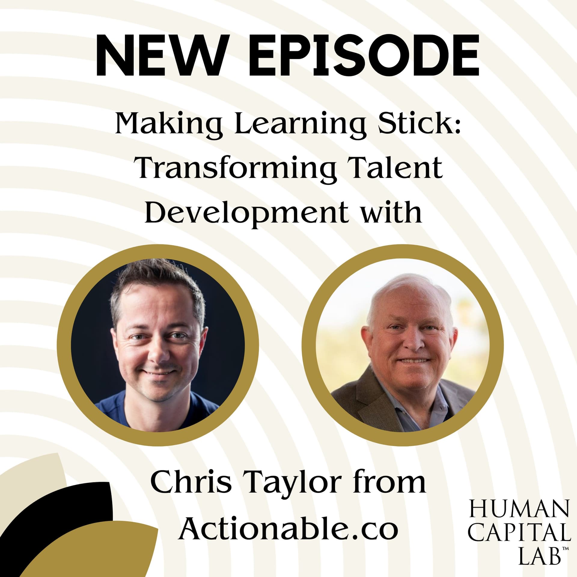 Making Learning Stick: Transforming Talent Development with Chris Taylor from Actionable.co - Human Capital Lab cover