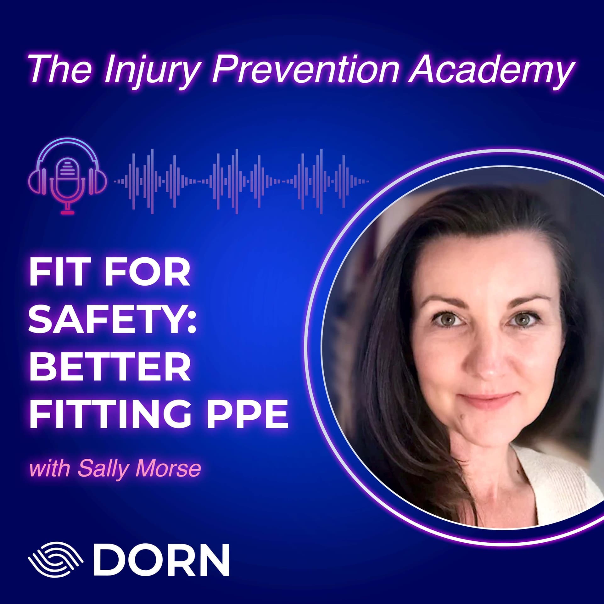 The Latest in PPE, Gender-Specific Gear and Supporting Skilled Trade Workers - The Injury Prevention Academy Podcast cover