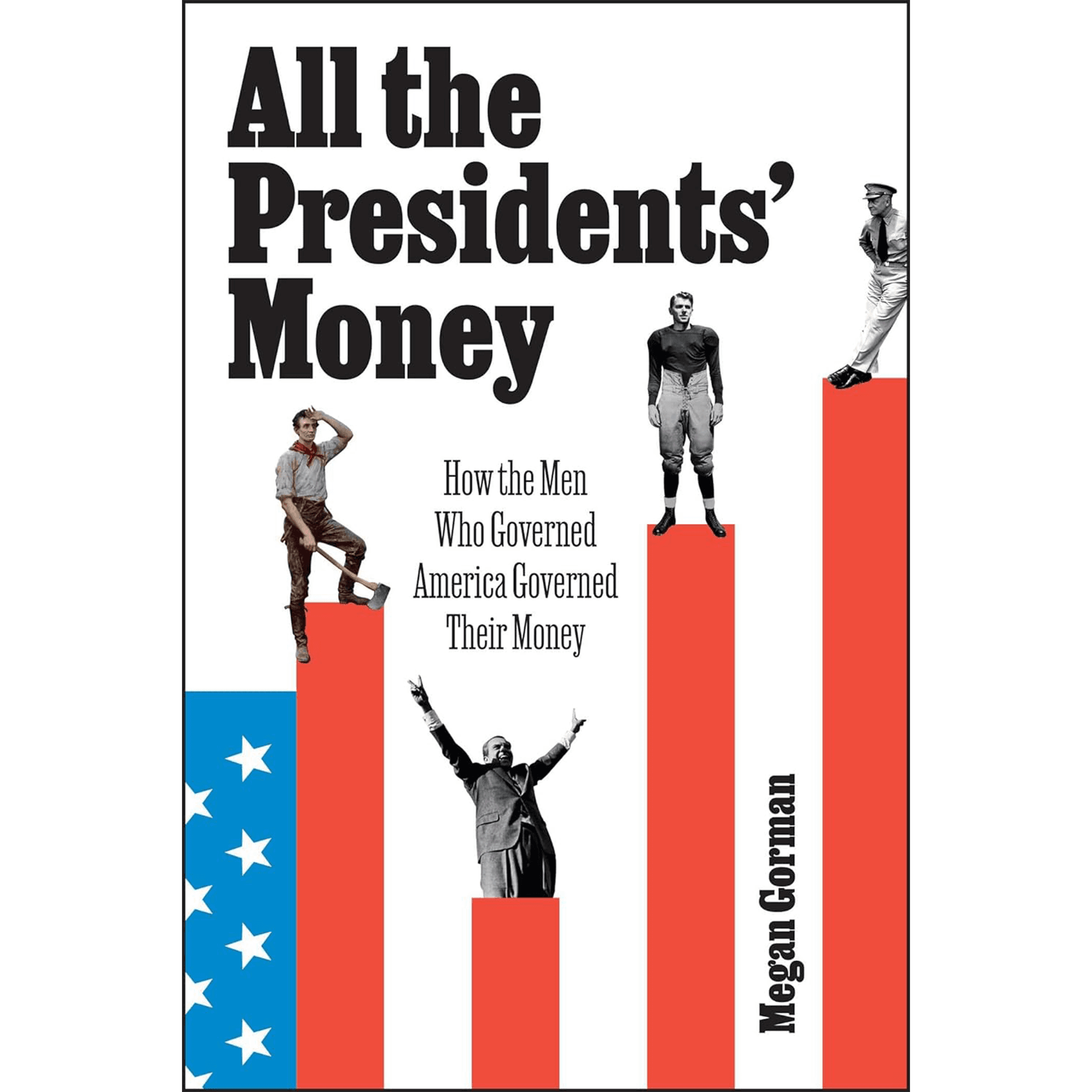 Megan Gorman - All The Presidents' Money - A Book with Legs cover
