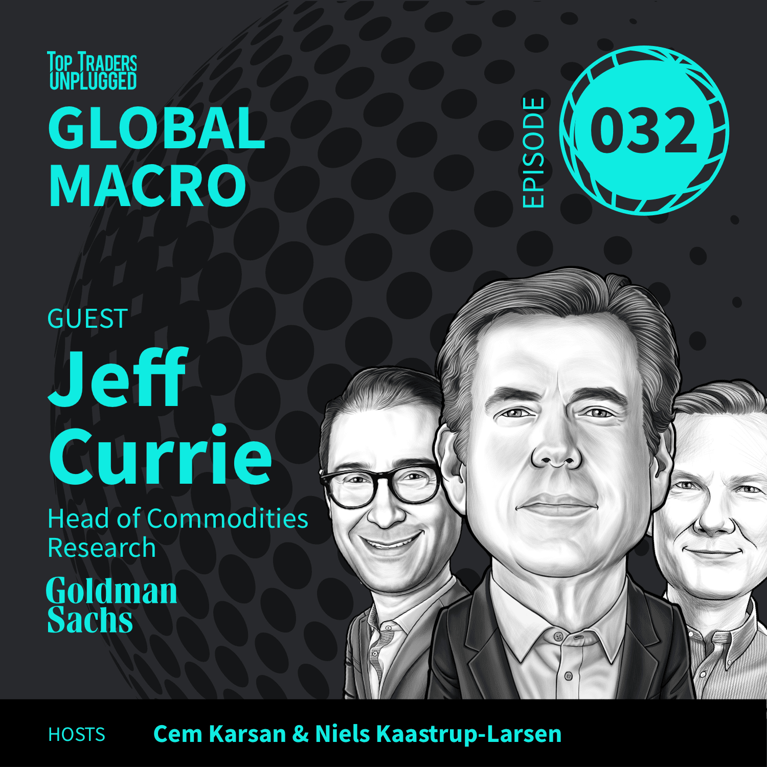 GM32: Commodity Super Cycle in Full Force ft. Jeff Currie - Top Traders Unplugged cover