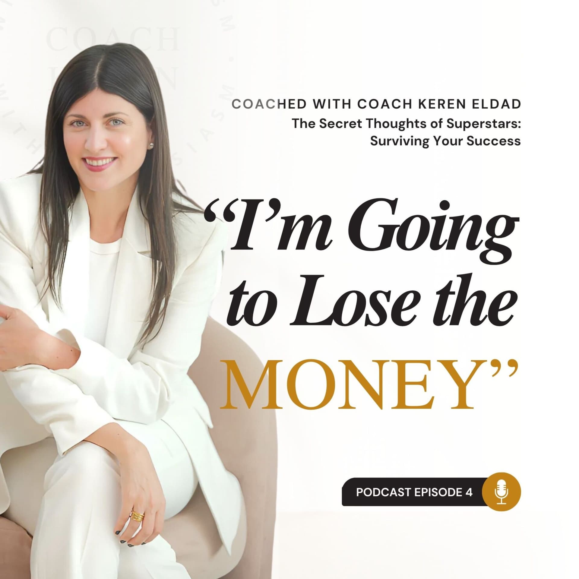 “I Am Going to Lose the Money” — COACHED with Coach Keren cover