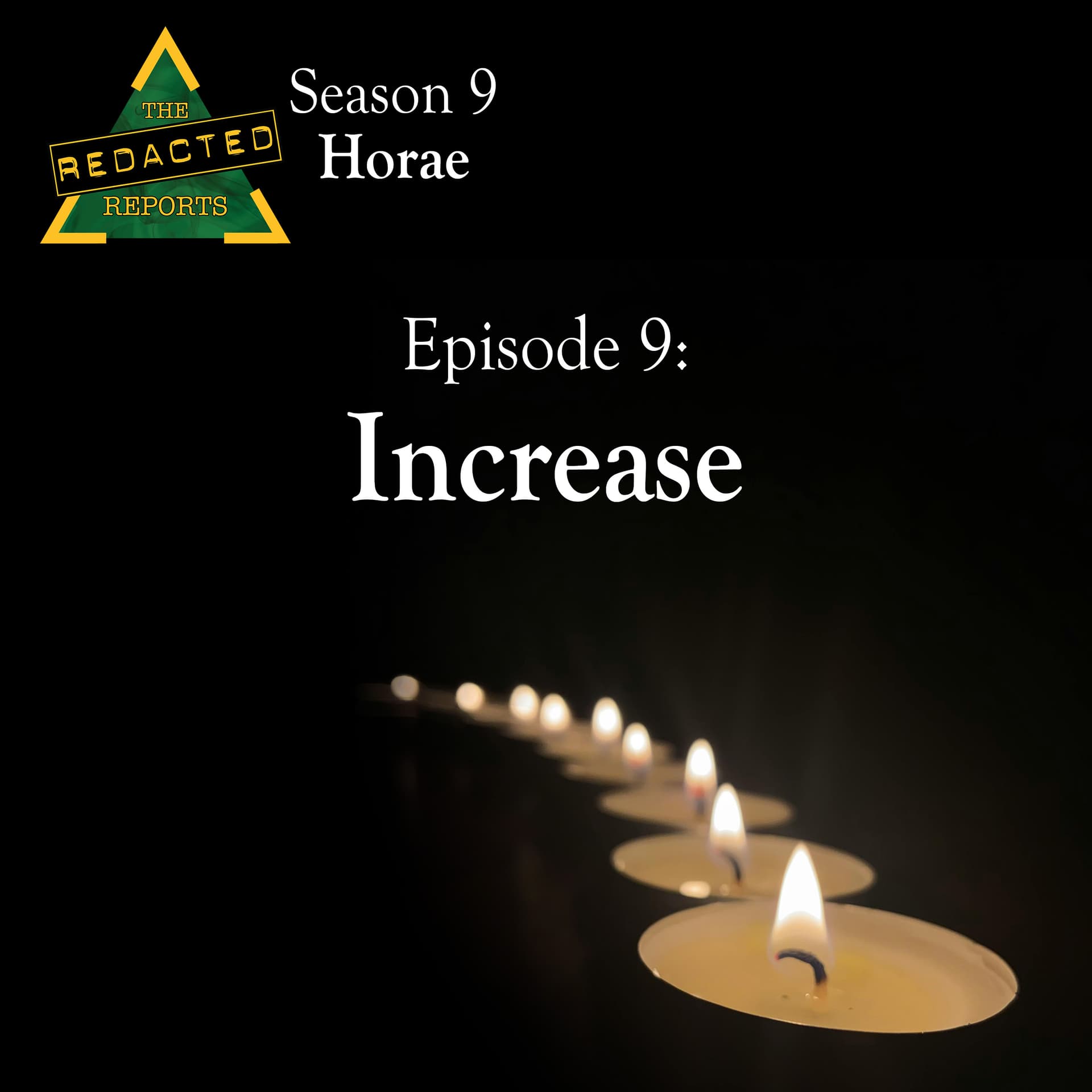 Horae Episode 9 - Increase - The REDACTED Reports cover
