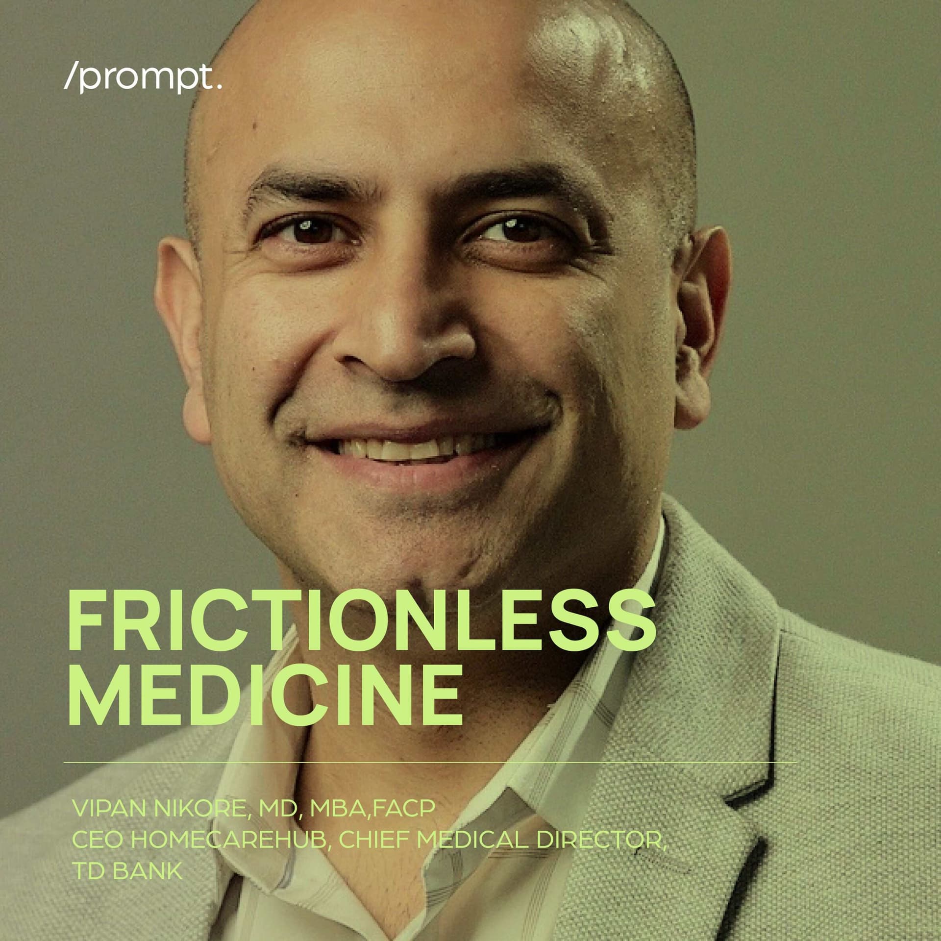 Frictionless Medicine: From Code to Care—Dr. Vipan Nikore on Transforming Healthcare with Innovation and Empathy — Frictionless Marketing cover