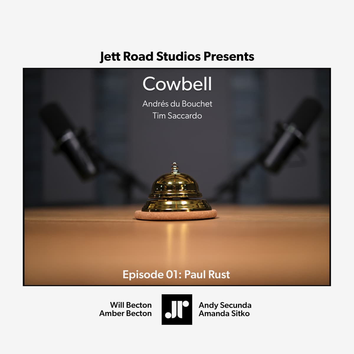 JRSP-004: Cowbell - Episode 1 with Paul Rust - Jett Road Studios Presents cover