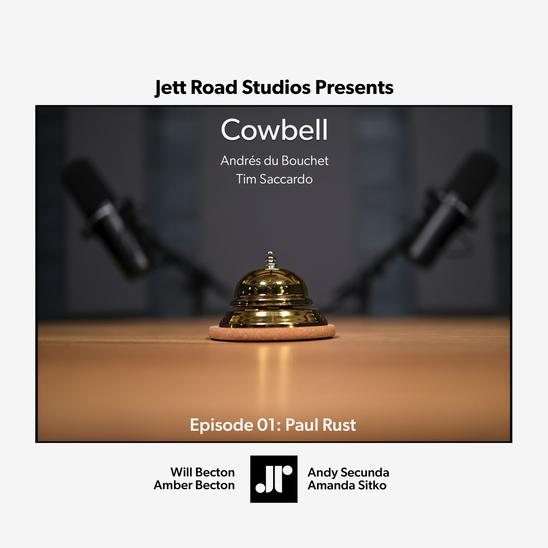JRSP-004: Cowbell - Episode 1 with Paul Rust - Jett Road Studios Presents cover