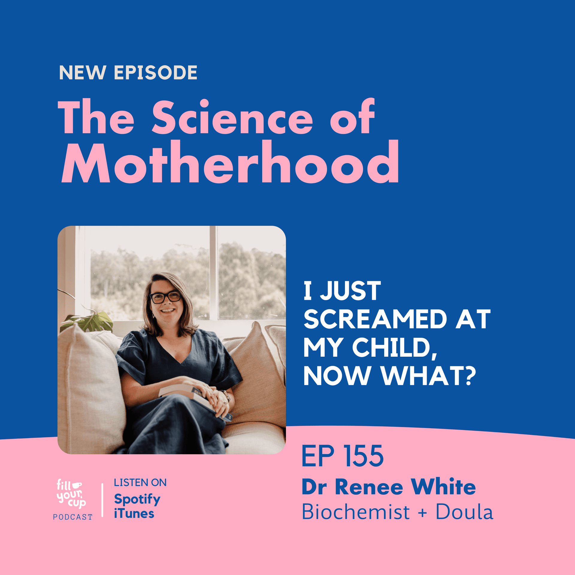 Ep 155. Check In Tuesday - I Just Screamed at my Child, Now What? — The Science of Motherhood cover