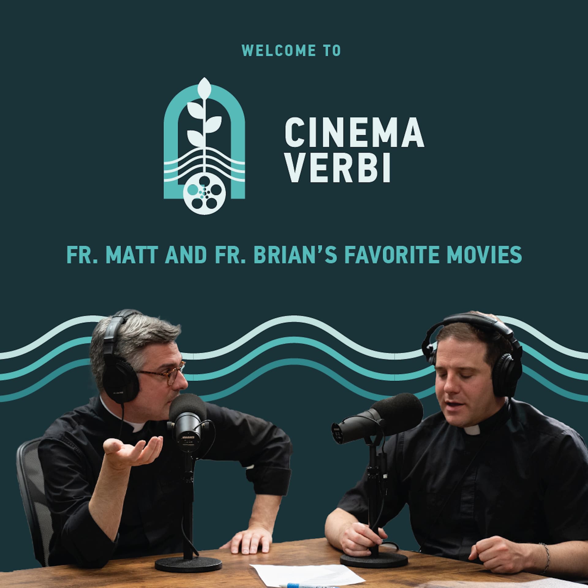 Fr. Matt and Fr. Brian’s favorite movies - Cinema Verbi cover