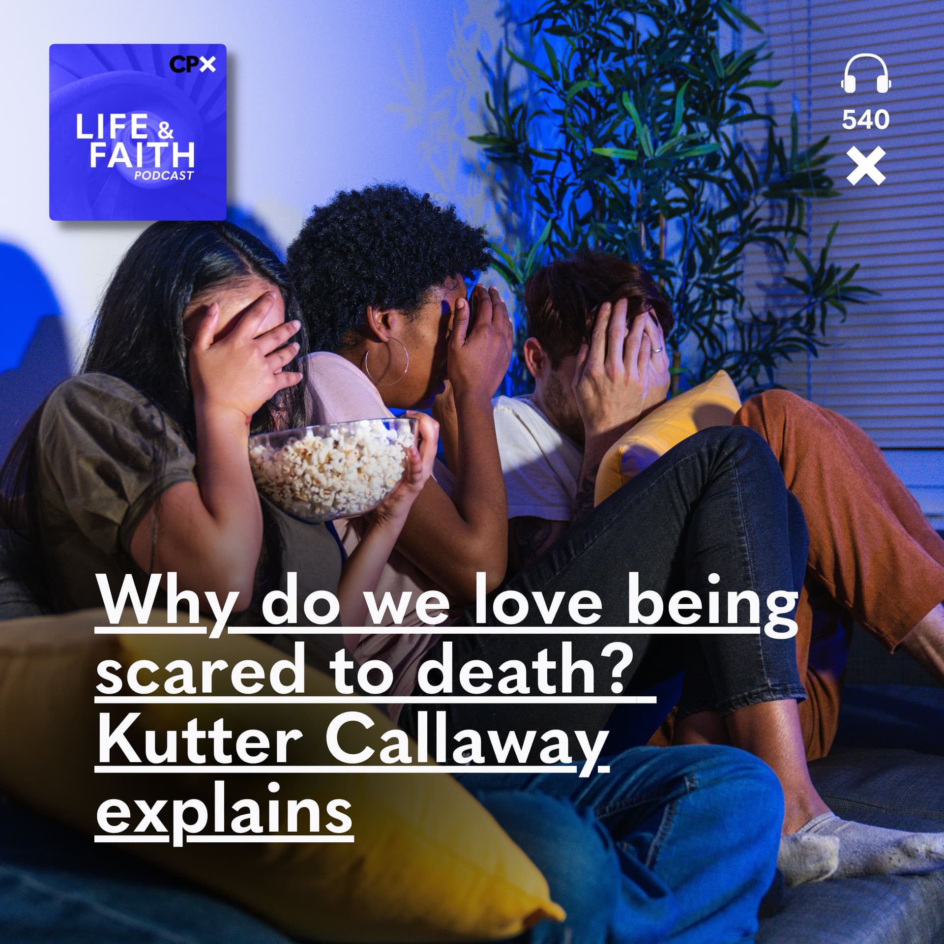 Why do we love being scared to death? Kutter Callaway explains - Life & Faith cover
