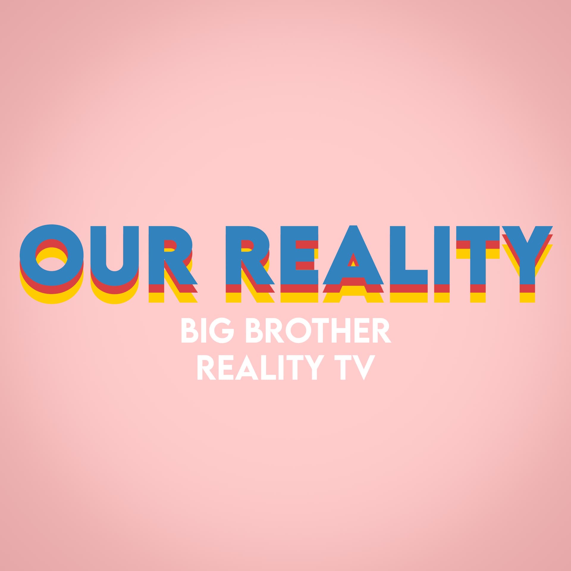 Our Reality - Big Brother, Survivor, The Traitors cover