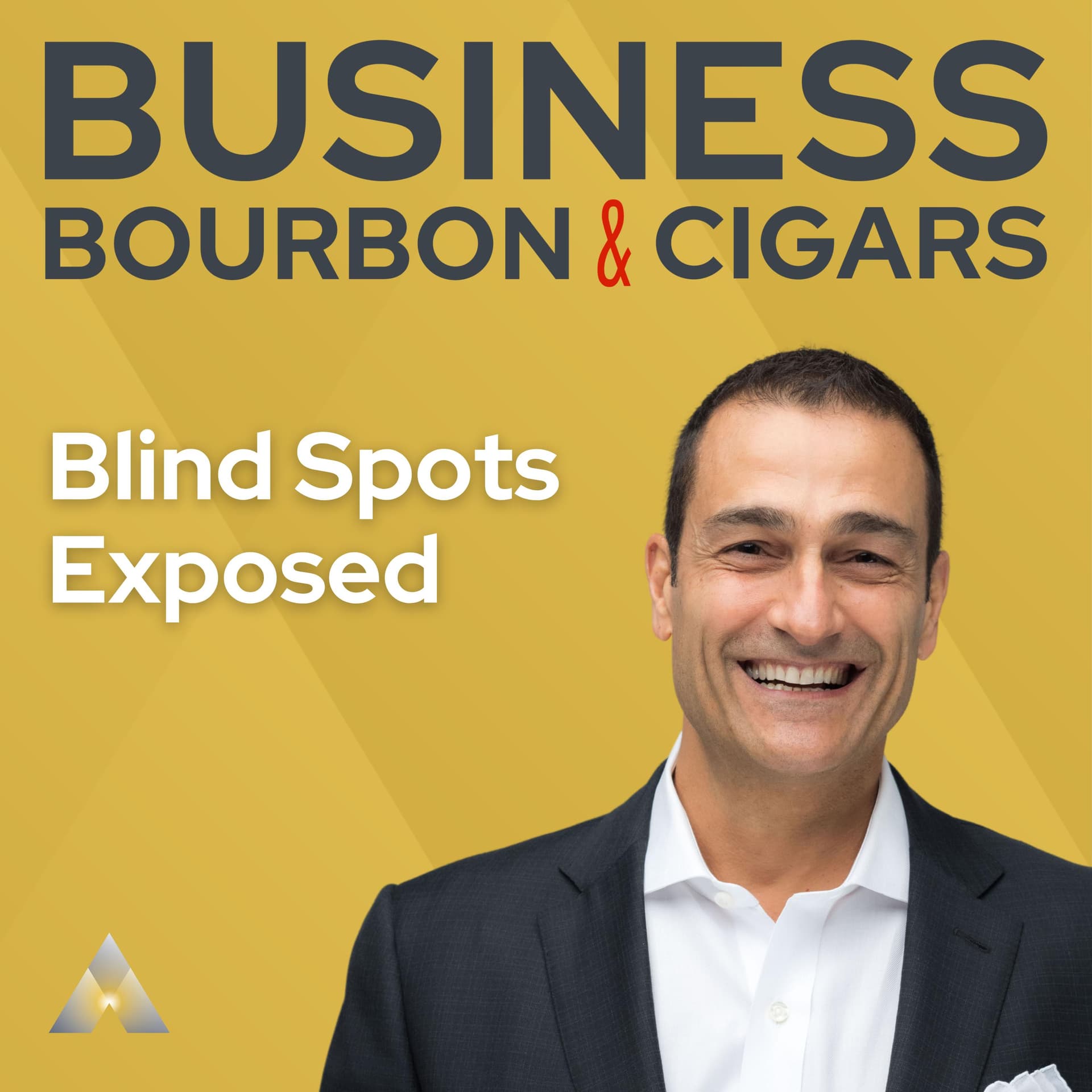 3 Deadly Business Blind Spots You Can Fix Today - Business, Bourbon & Cigars cover