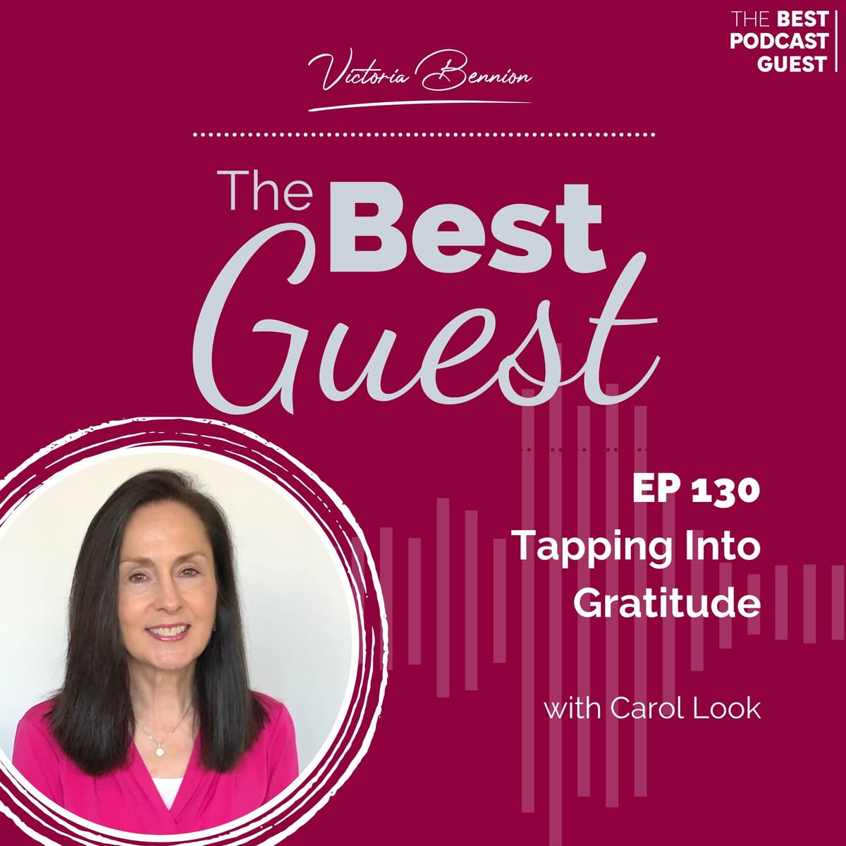 Tapping Into Gratitude with Carol Look - The Best Guest cover