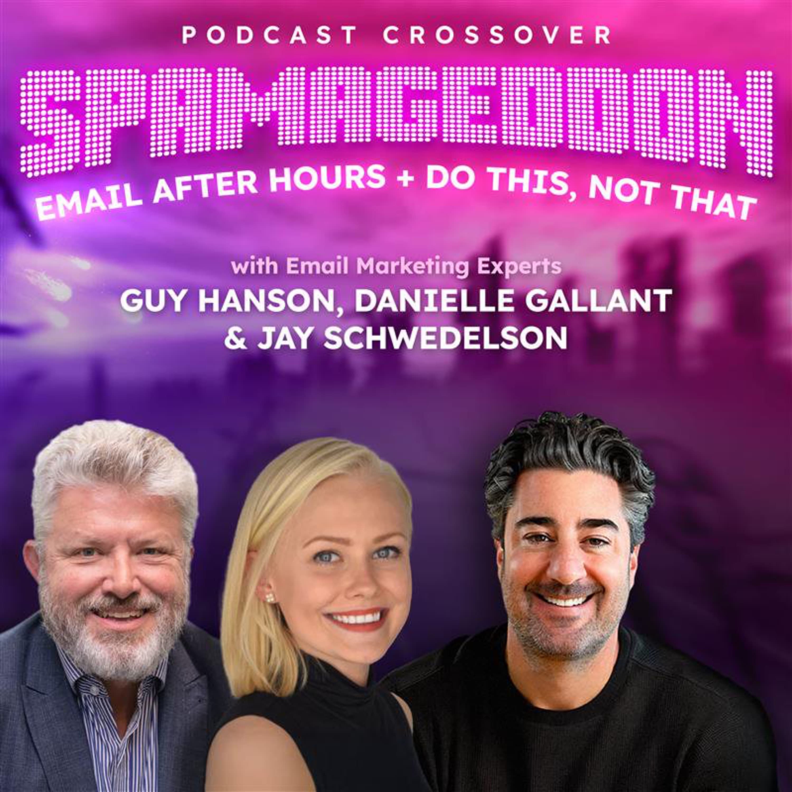 [Limited Series]🥫SPAMAGEDDON🥫Will Switching Email Platforms Help or Hurt? Ep. 327 - Do This, NOT That: Marketing Tips with Jay Schwedelson cover