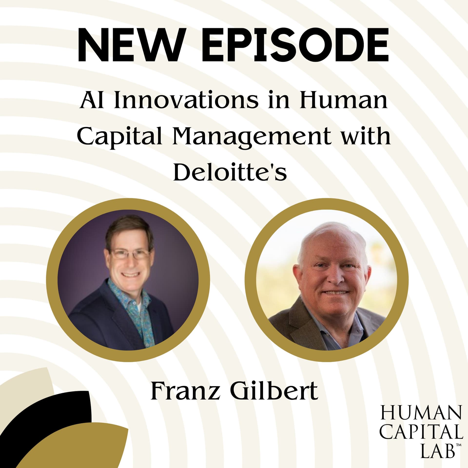 AI Innovations in Human Capital Management with Deloitte's Franz Gilbert - Human Capital Lab cover