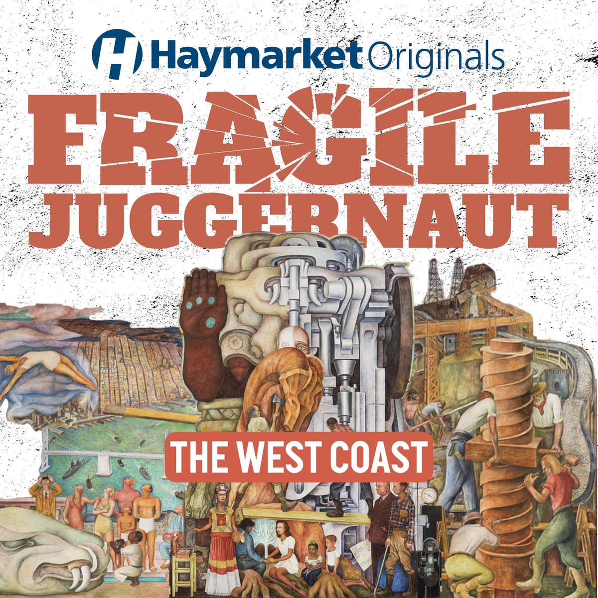 16. The West Coast - Haymarket Originals: Heat the Ground Up cover