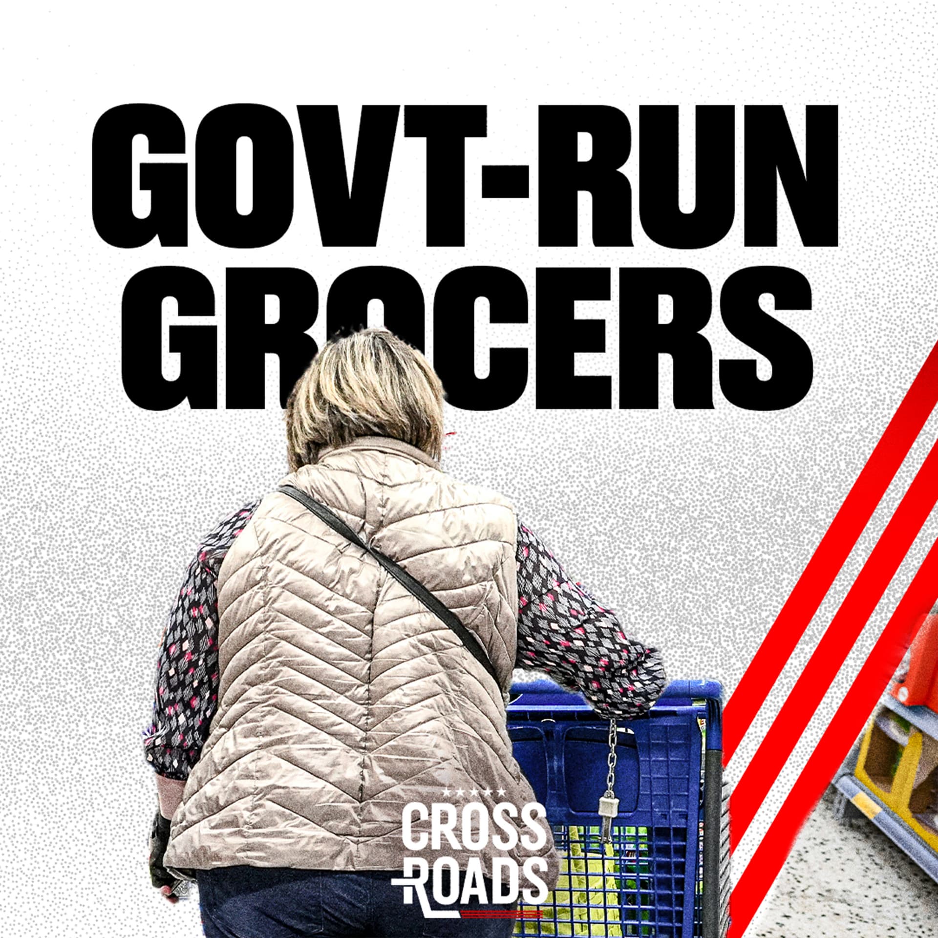 Why State-Run Grocery Stores Don’t Work - Crossroads with Joshua Philipp cover