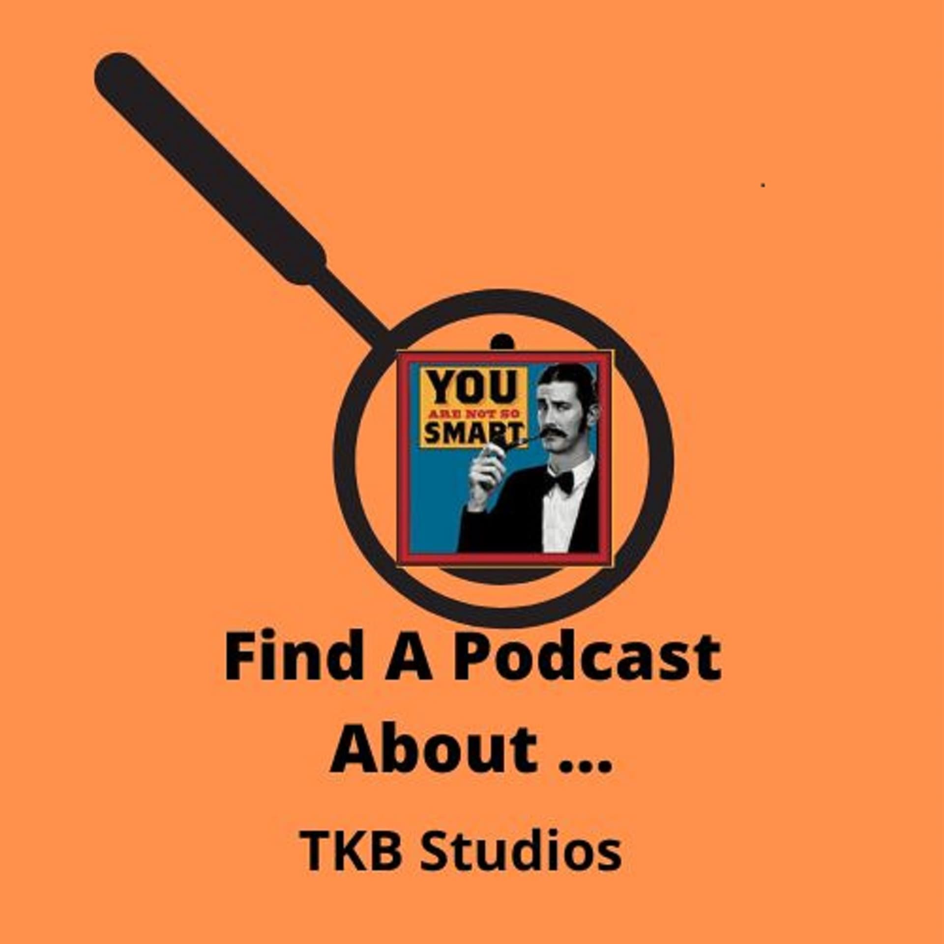 Exploring Critical Thinking: A Deep Dive into 'You Are Not So Smart' - Find A Podcast About cover