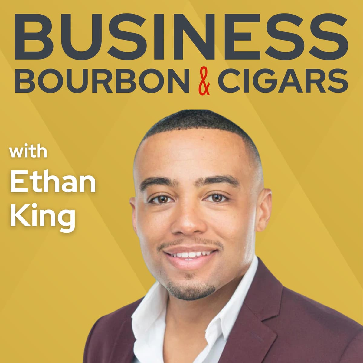 Ethan King: Doubling Your Business with AI - Business, Bourbon & Cigars cover