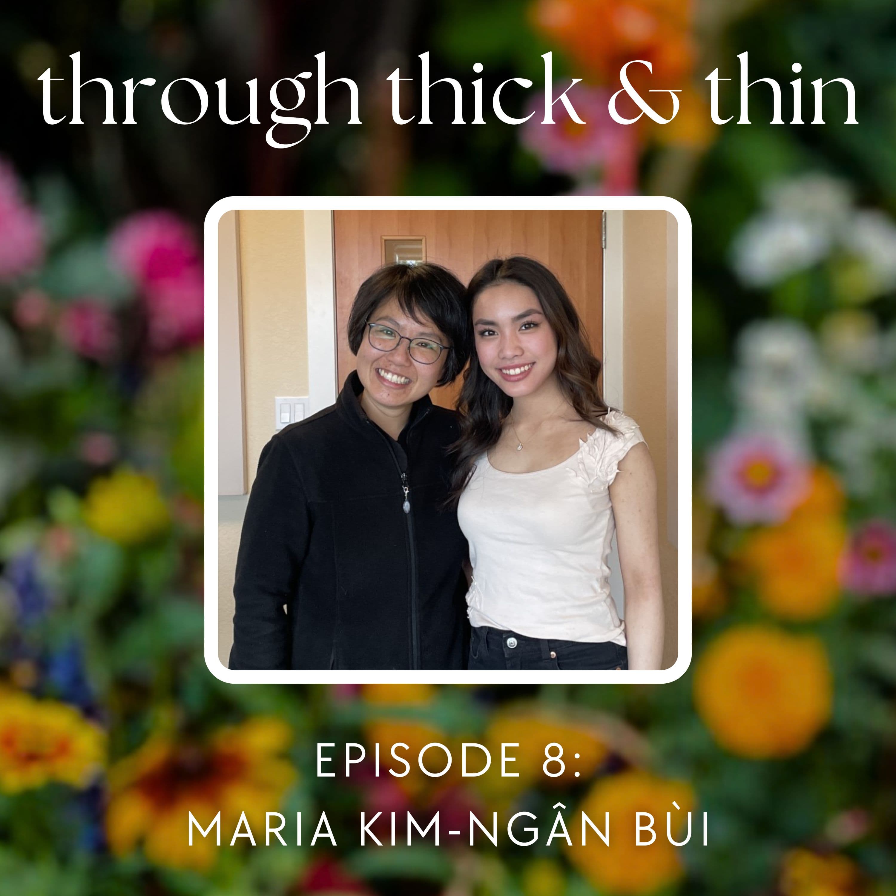 Maria Kim-Ngân Bùi: Fight for Your Faith - Through Thick & Thin with Vivian Nguyen cover