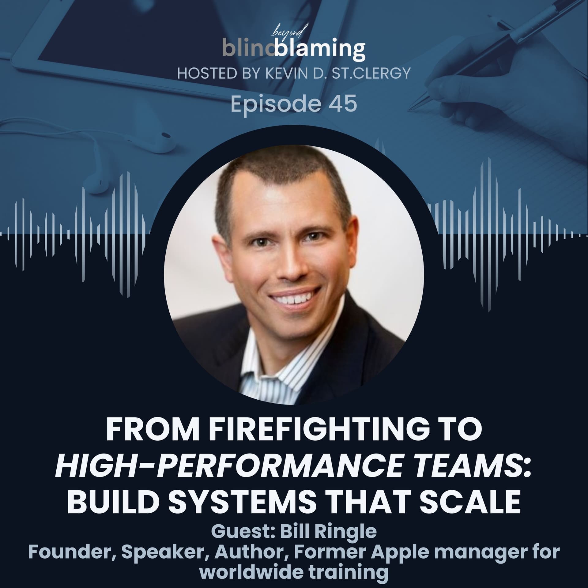 Designing Systems for Startup Success | Bill Ringle - Beyond Blind Blaming cover