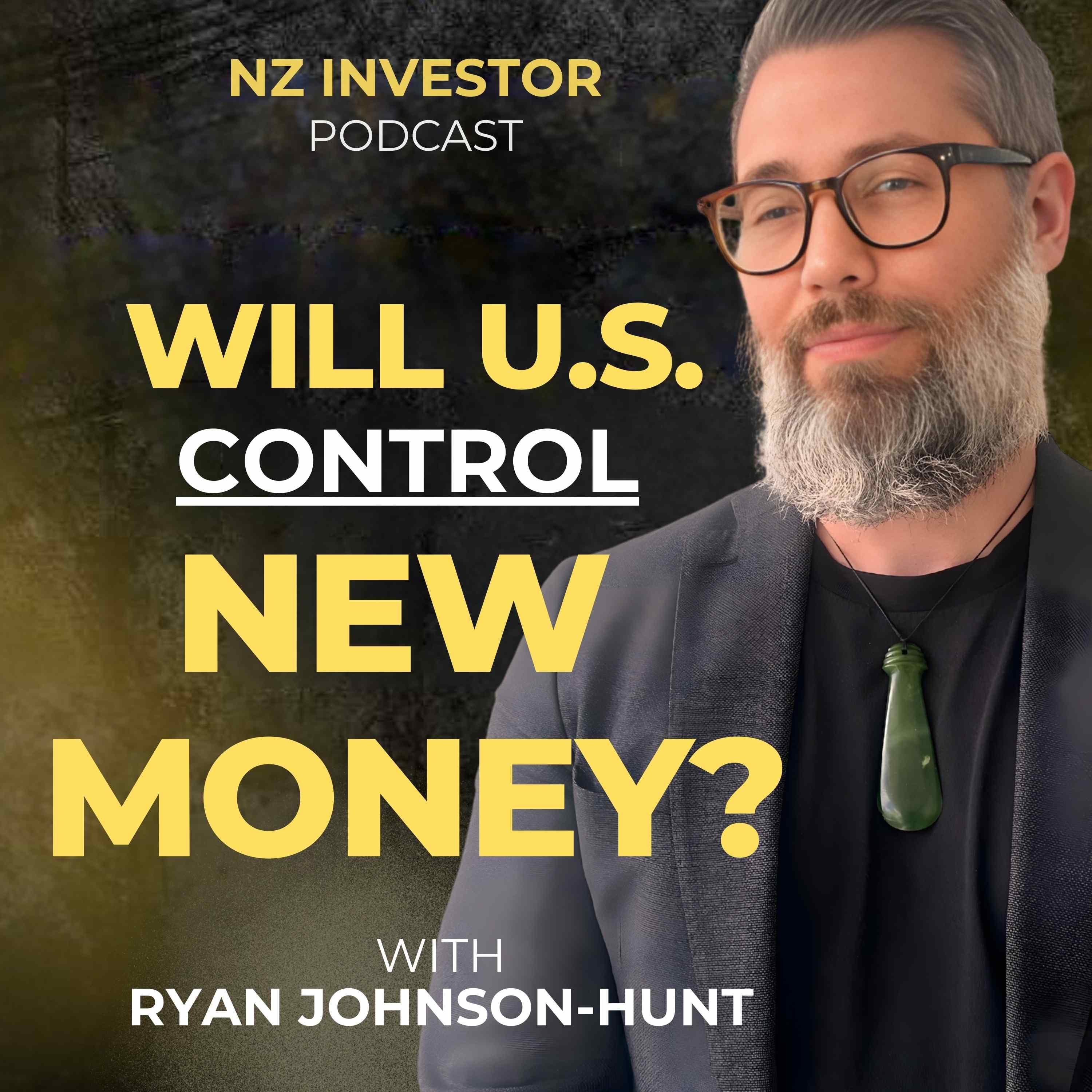 Ryan Johnson-Hunt / How The USD Will Rule The World, With AI Ep 513 - NZ Everyday Investor cover