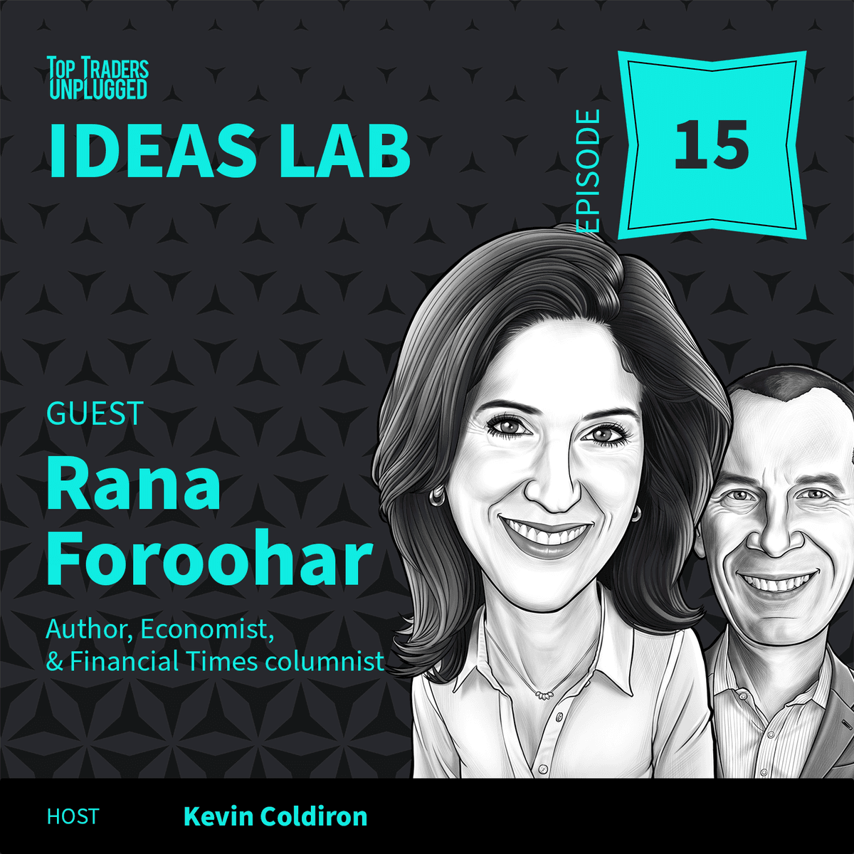 IL15: Preparing for a De-Globalized World ft. Rana Foroohar - Top Traders Unplugged cover