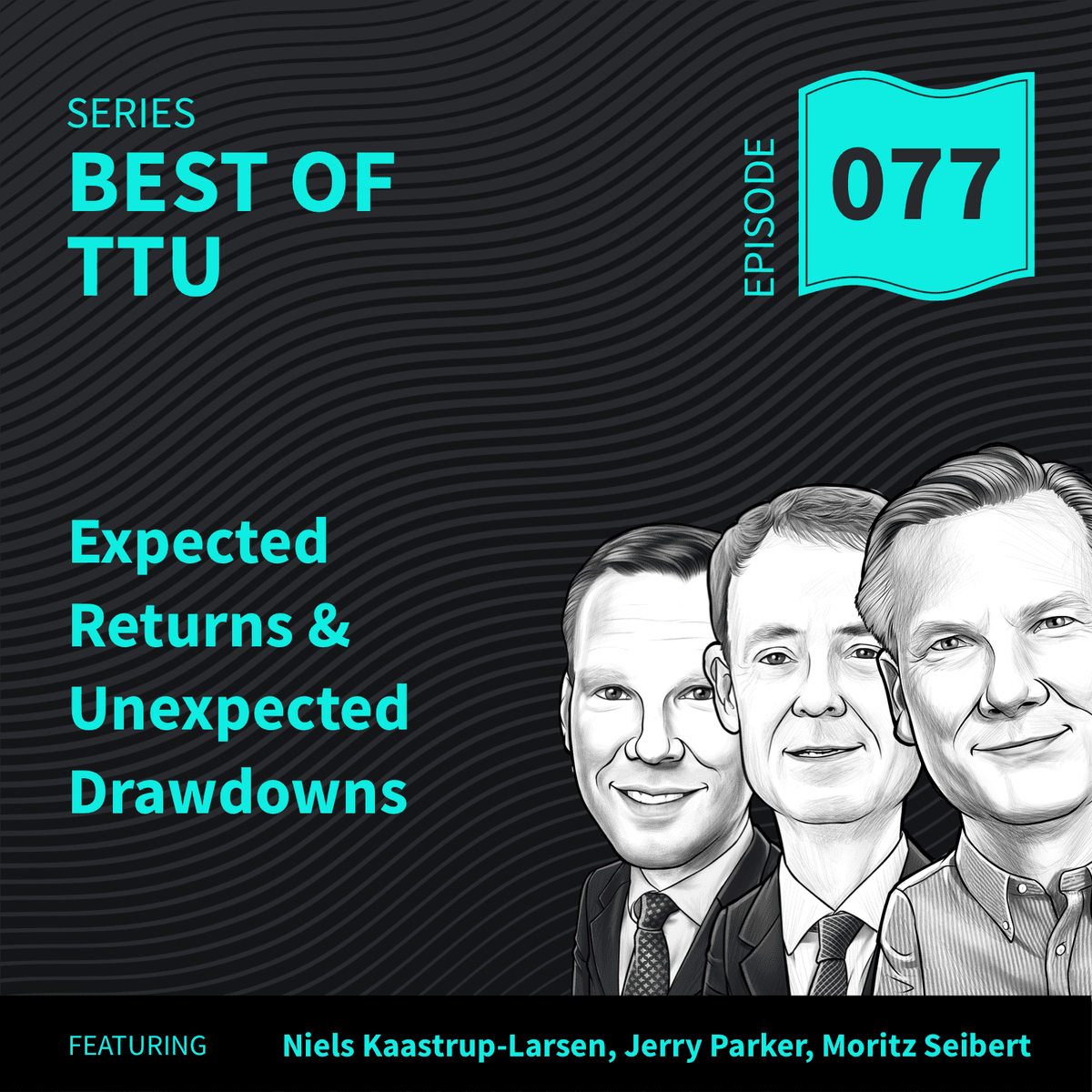 BO77: Expected Returns & Unexpected Drawdowns - Top Traders Unplugged cover