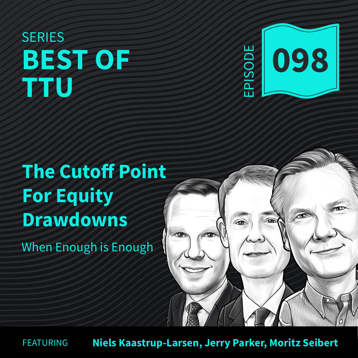 BO98: The Cutoff Point For Equity Drawdowns...When Enough is Enough - Top Traders Unplugged cover