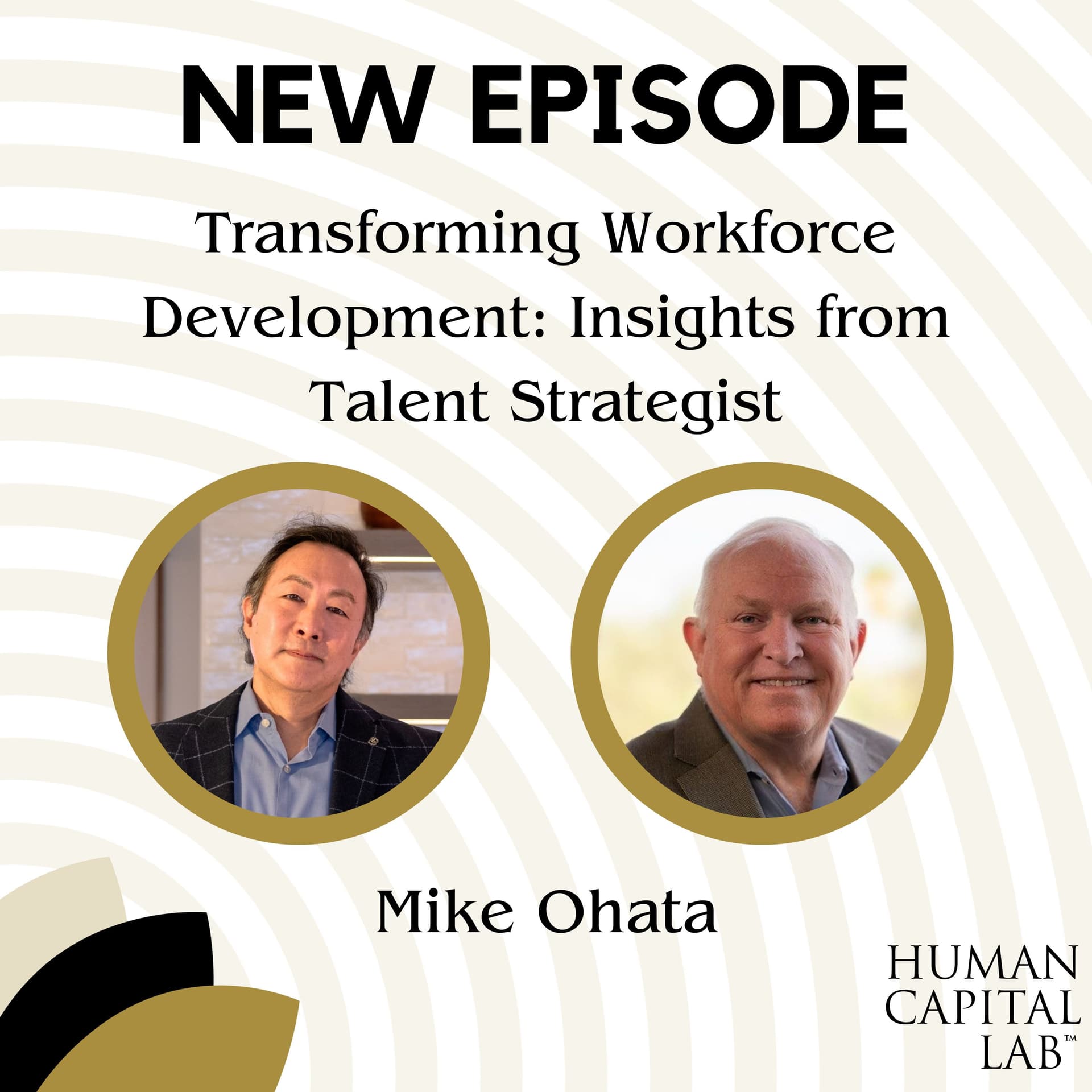 Transforming Workforce Development: Insights from Talent Strategist Mike Ohata - Human Capital Lab cover