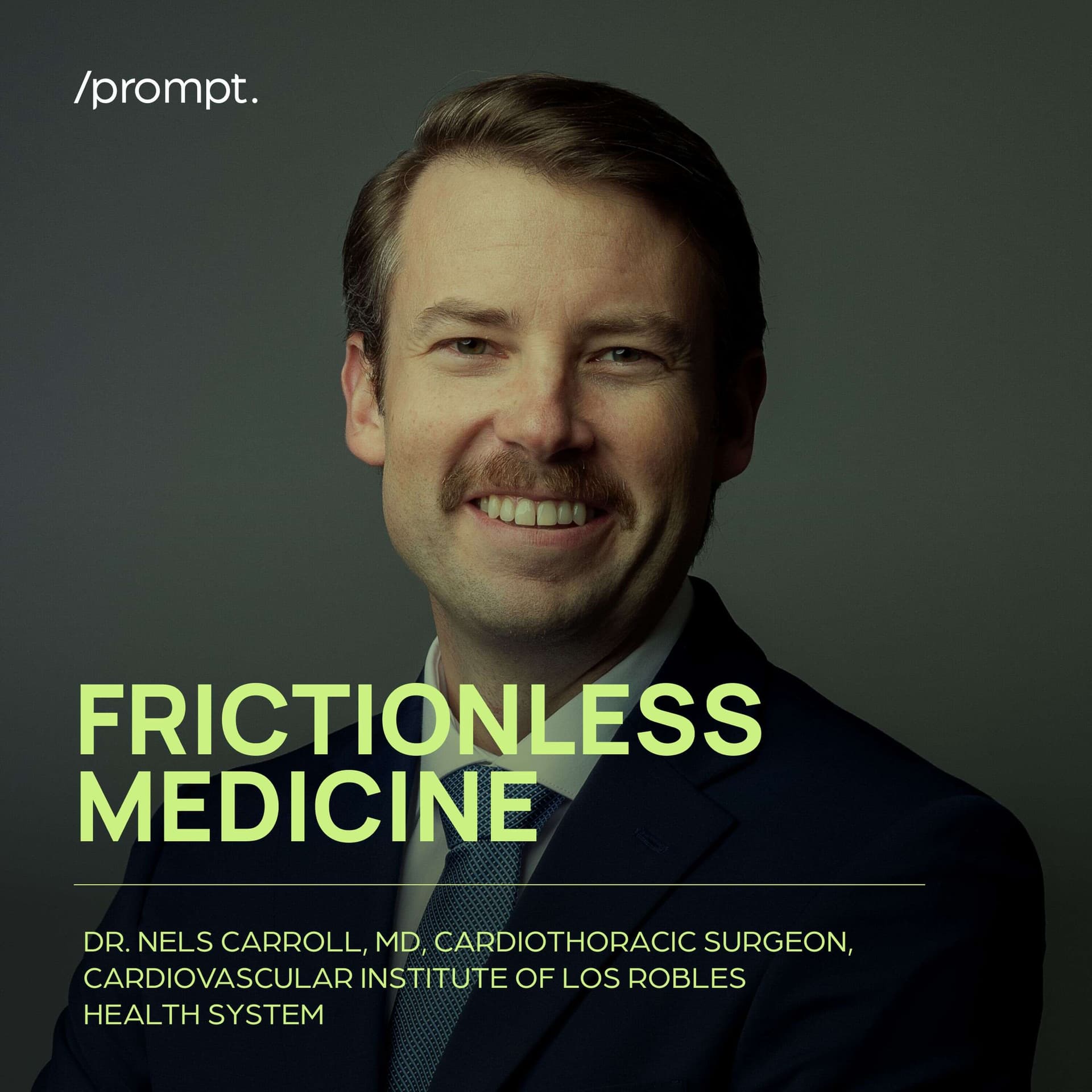 Frictionless Medicine: Revolutionizing Surgery: Dr. Nels Carroll on Robotics, Healthtech, and Patient-First Care — Frictionless Marketing cover