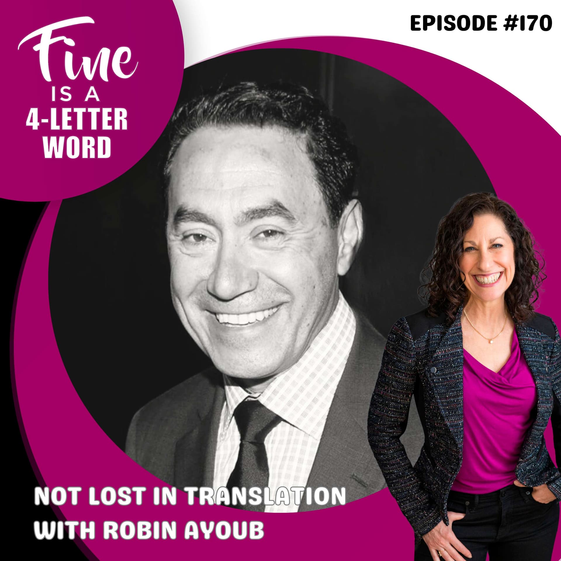 170. Not Lost in Translation with Robin Ayoub - FINE is a 4-Letter Word cover