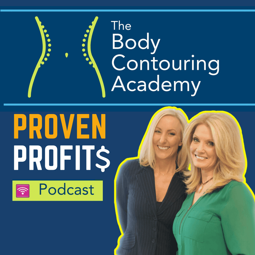 Body Contouring Academy's Proven Profits Podcast cover