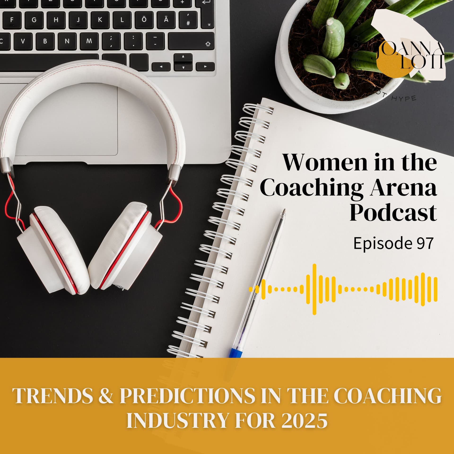 97 | Trends & Predictions in The Coaching Industry for 2025 — Women in The Coaching Arena cover