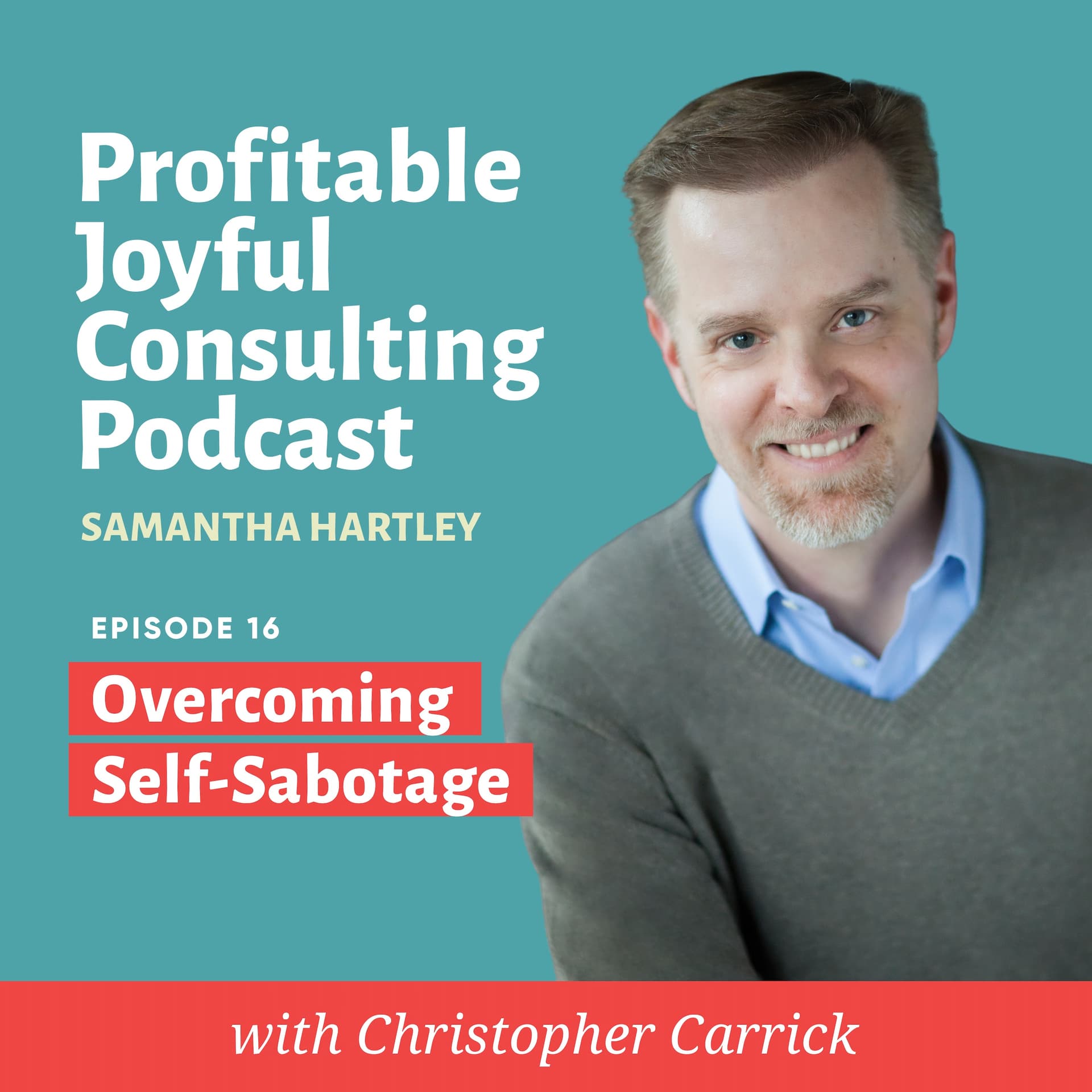Why We Self Sabotage - Profitable Joyful Consulting cover