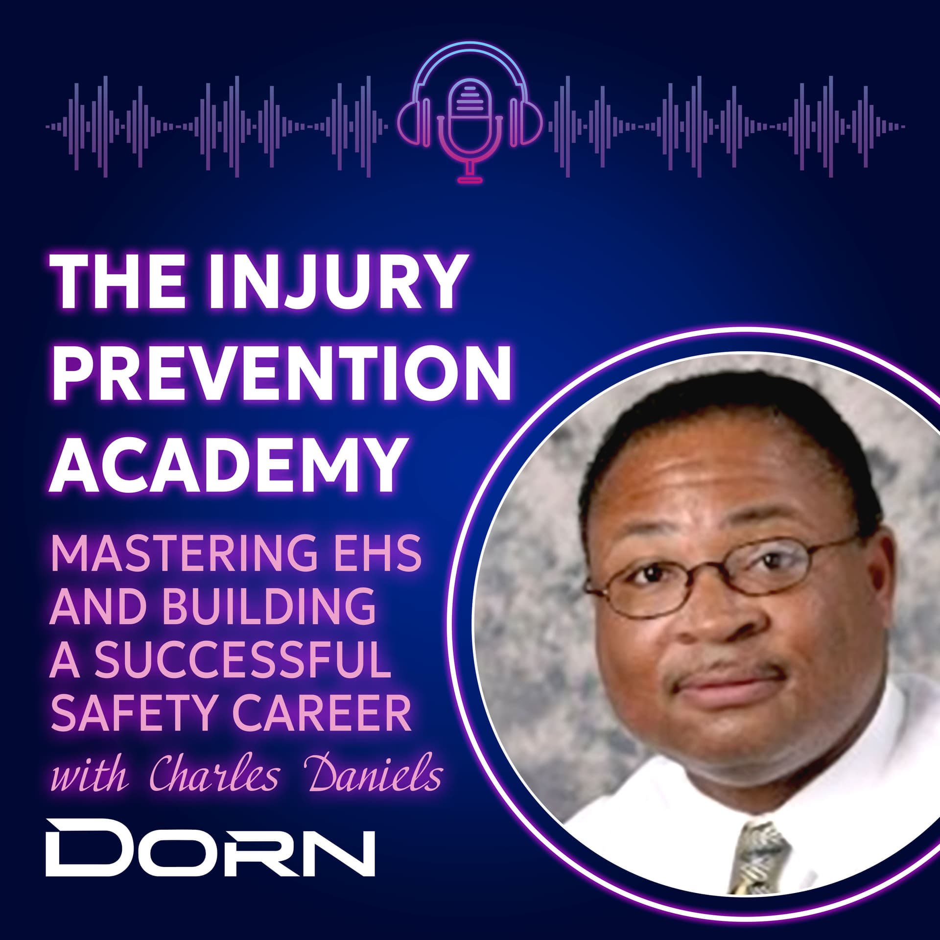 Plan, Check, Act: Key EHS Skills and Evolving Industry Trends - The Injury Prevention Academy Podcast cover