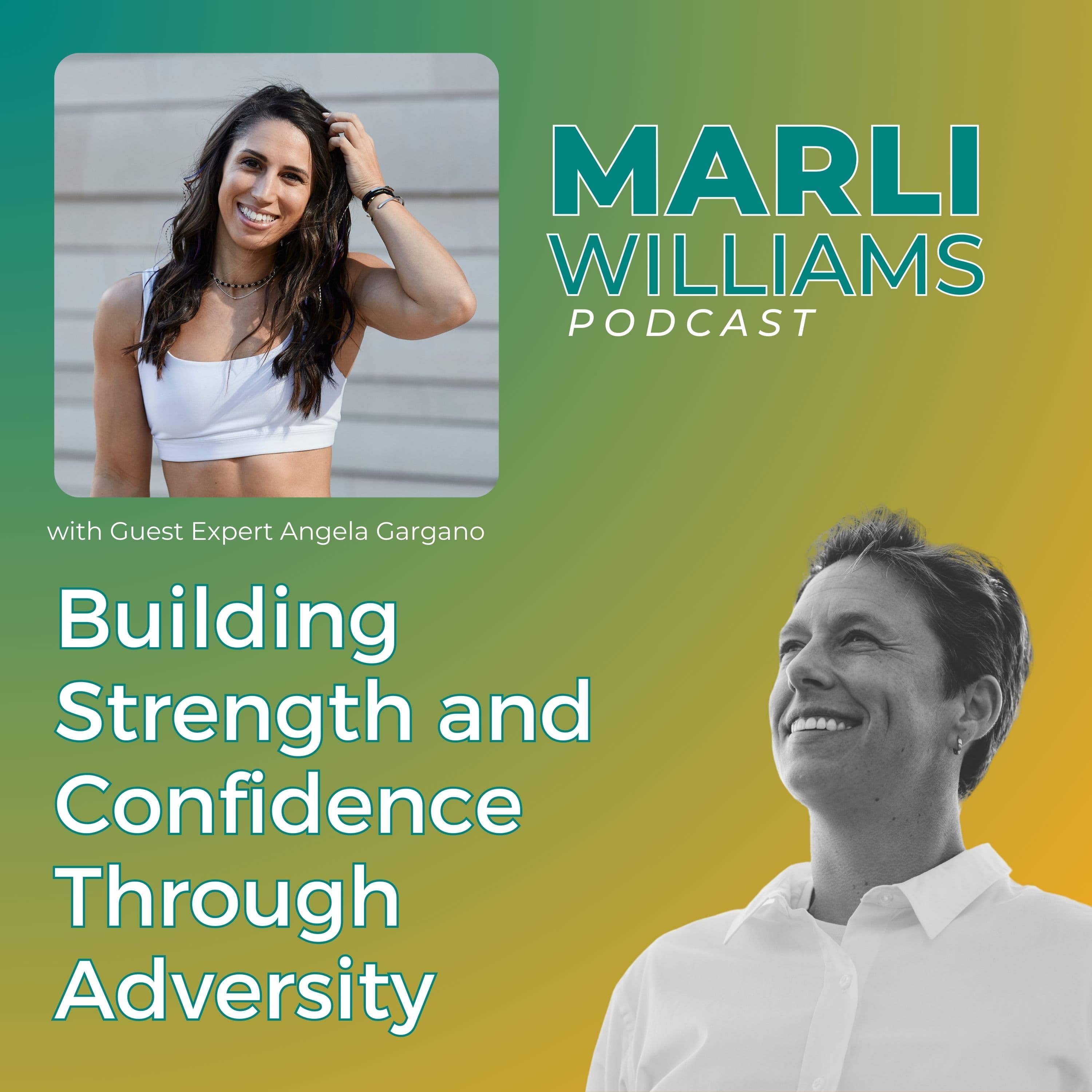 Building Strength and Confidence Through Adversity -51 - Marli Williams cover
