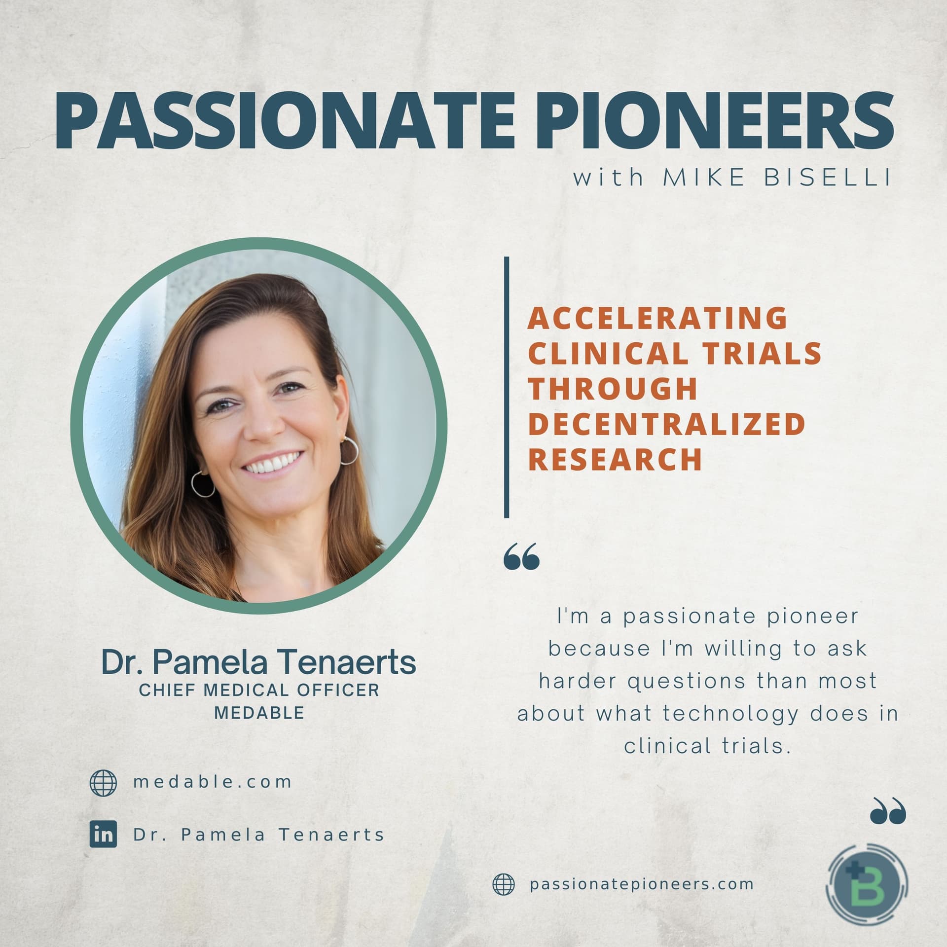 Accelerating Clinical Trials Through Decentralized Research with Dr. Pamela Tenaerts - Passionate Pioneers with Mike Biselli cover