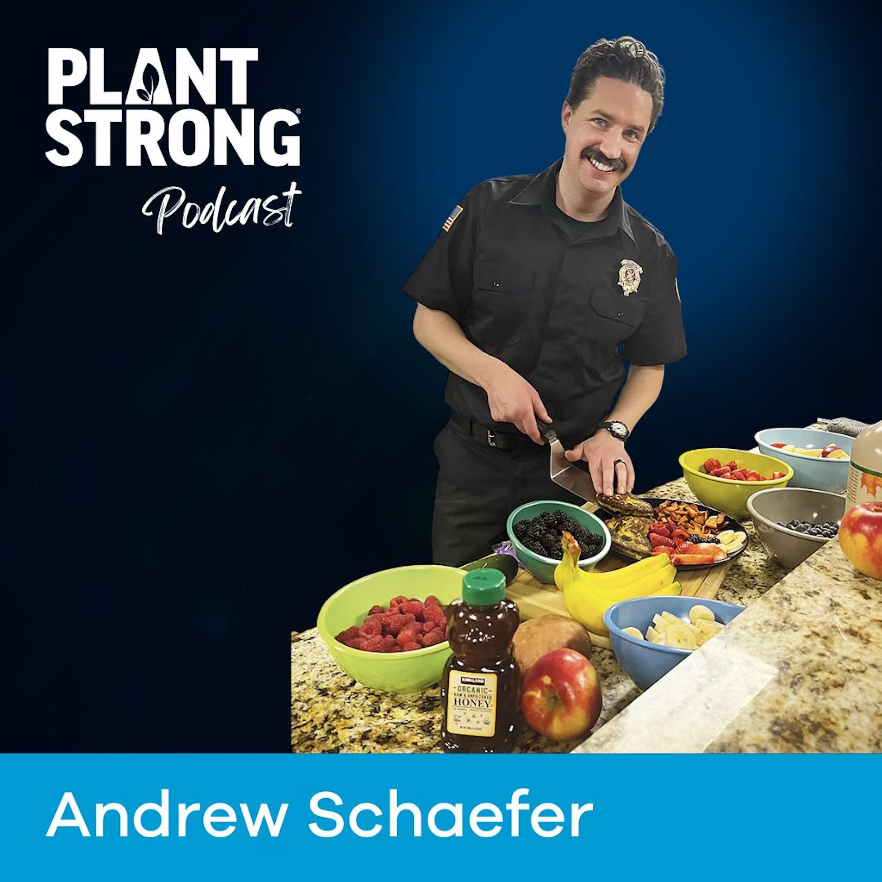 Ep. 338:  Andrew Schaefer - How This Firefighter Went From Kidney Donor to Kitchen Hero - PLANTSTRONG Podcast cover