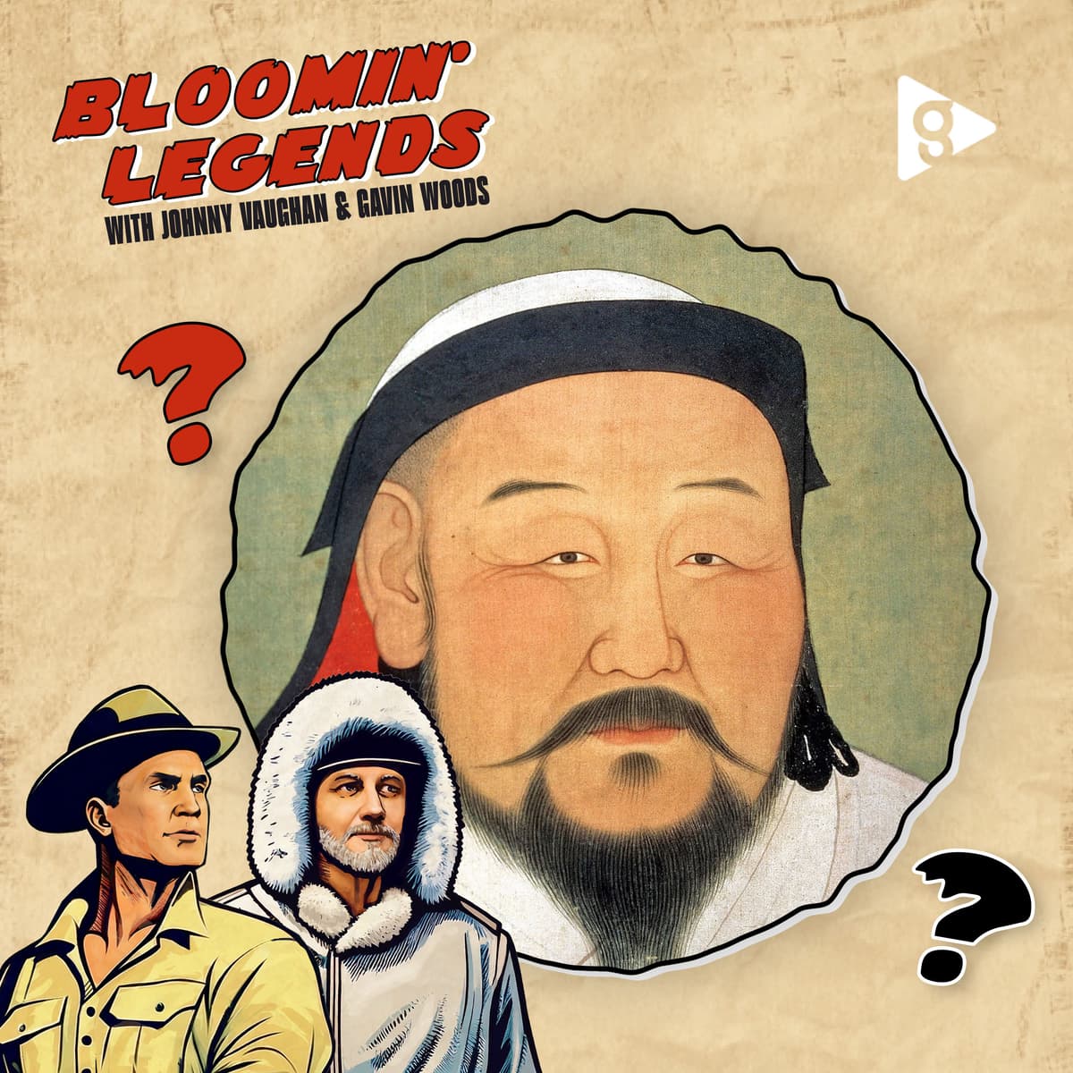 Genghis Khan Part 1: Rodents, Revenge & the Birth of an Empire - Bloomin' Legends with Johnny Vaughan & Gavin Woods cover