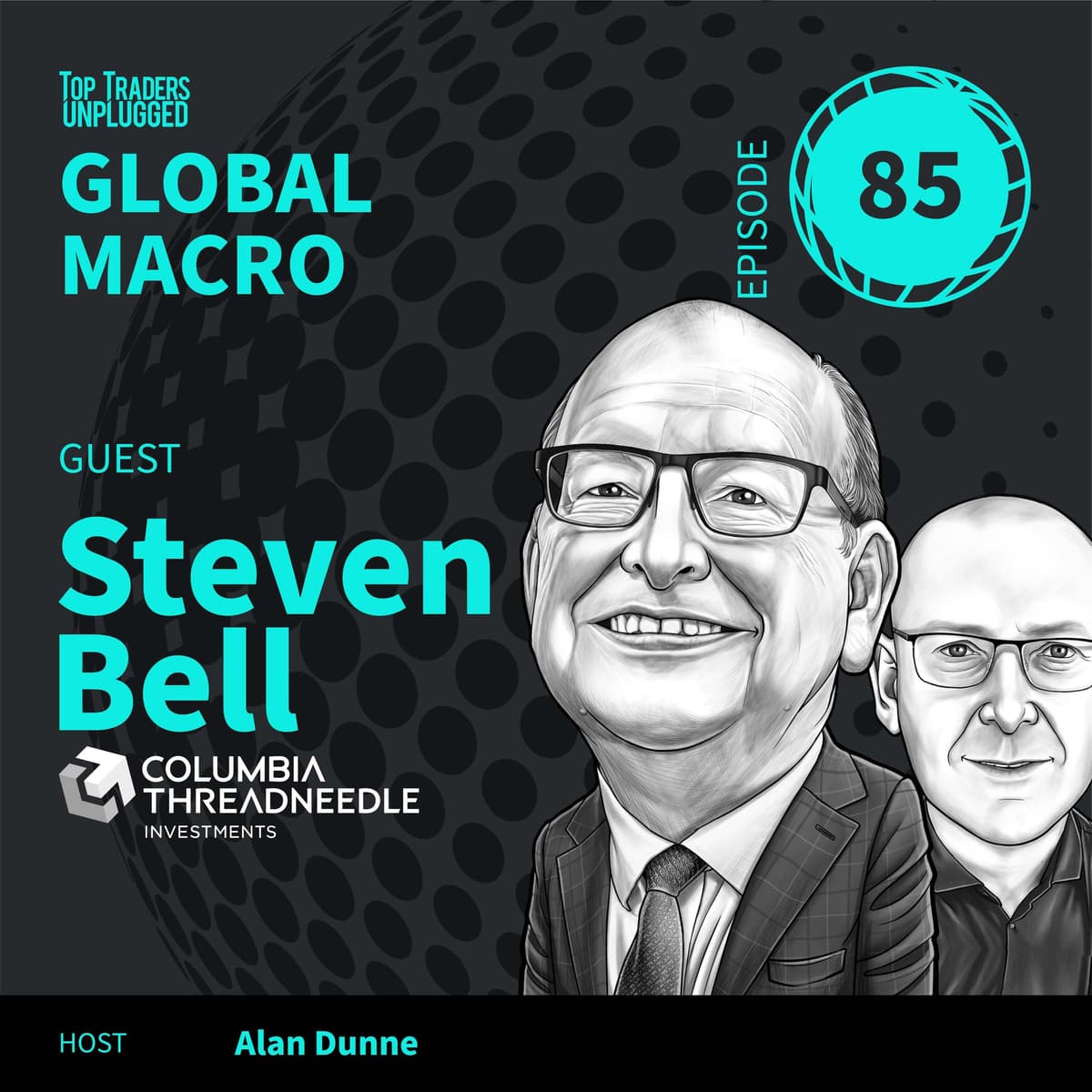 GM85: What If the Real Risk Isn’t Recession — But Reinvention? ft. Steven Bell - Top Traders Unplugged cover