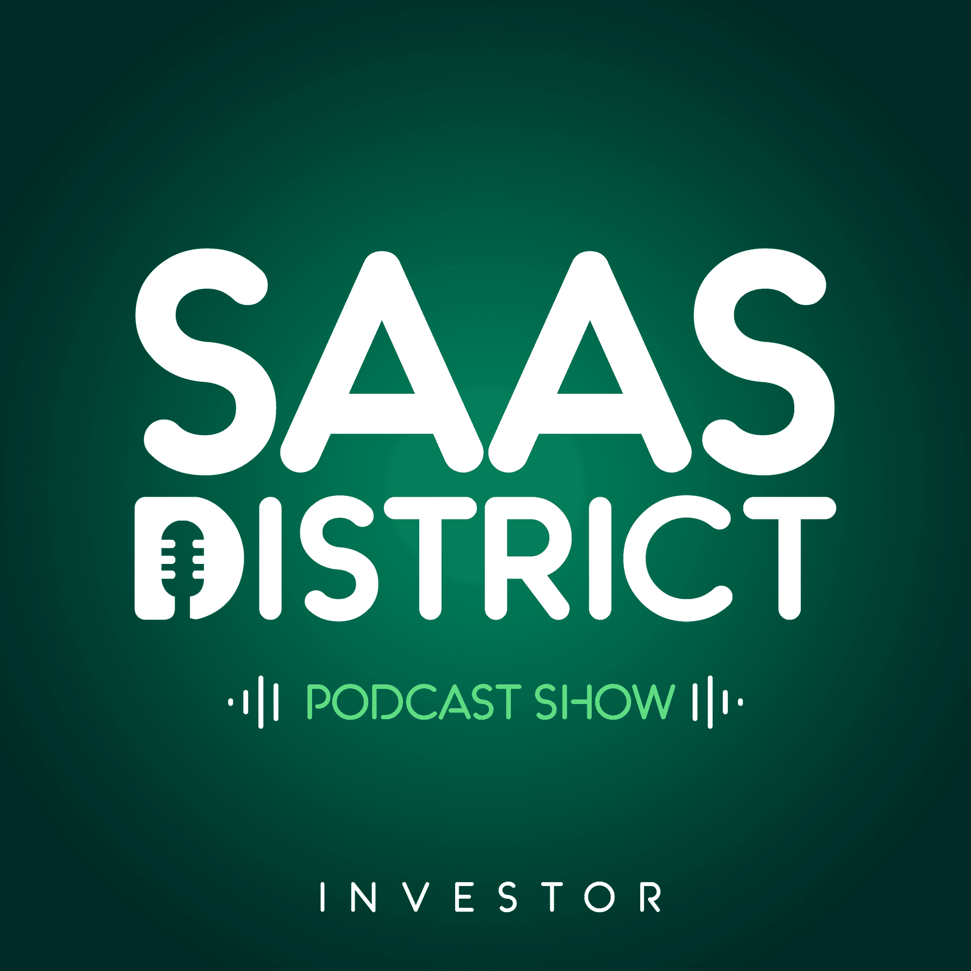 SaaS Valuations, Exit Planning and the M&A Market in 2021 [SDI] | #82 SaaS Podcast - SaaS District cover