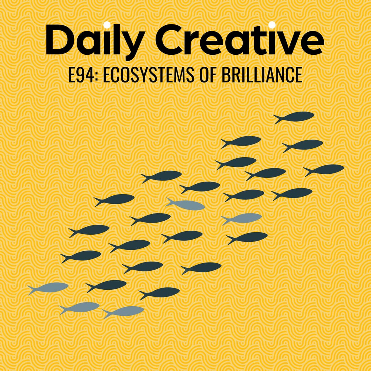 Ecosystems Of Brilliance - Daily Creative with Todd Henry cover