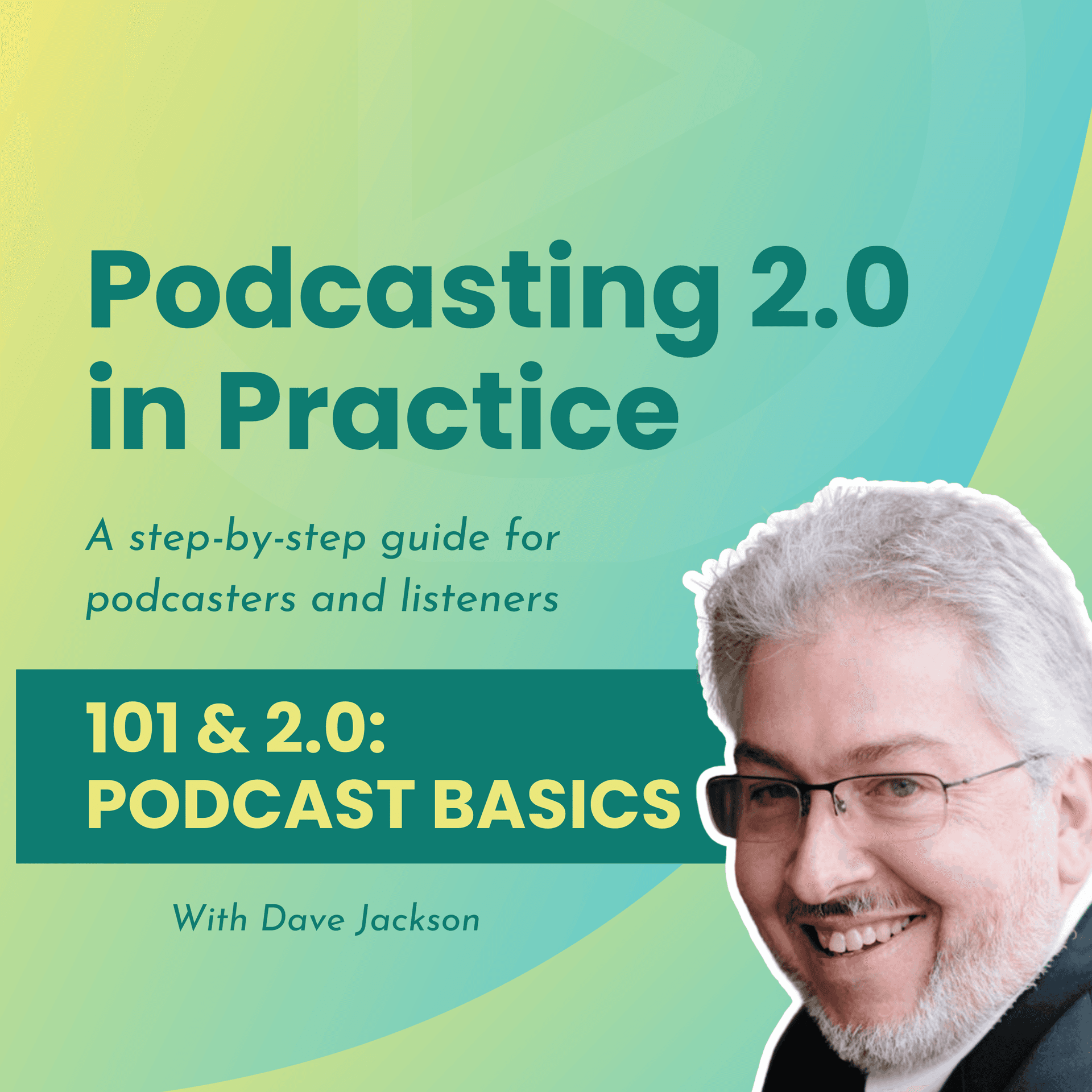 101 and 2.0: Podcast Basics - Podcasting 2.0 in Practice cover