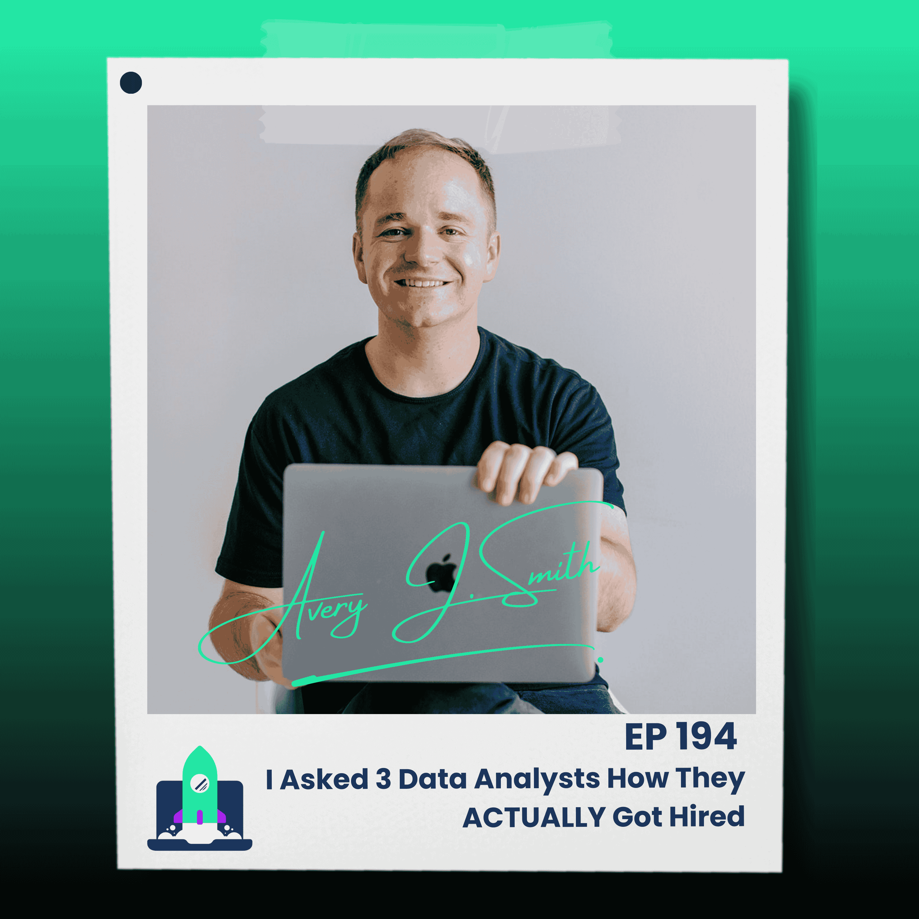 194: I Asked 3 Data Analysts How They ACTUALLY Got Hired - Data Career Podcast: Helping You Land a Data Analyst Job FAST cover