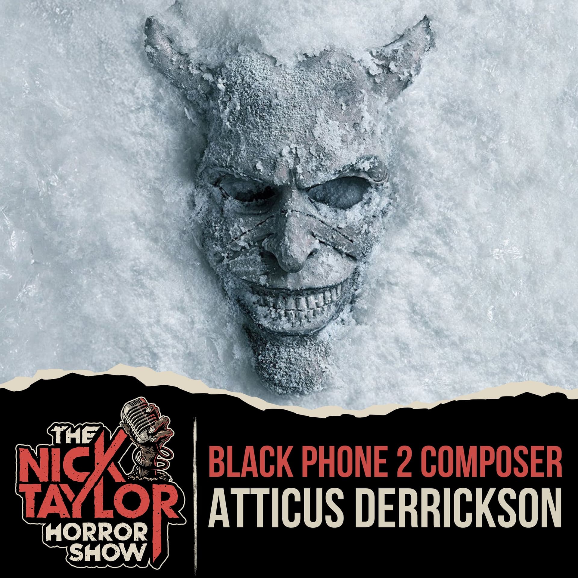 THE BLACK PHONE 2 Composer | Atticus Derrickson - The Nick Taylor Horror Show cover