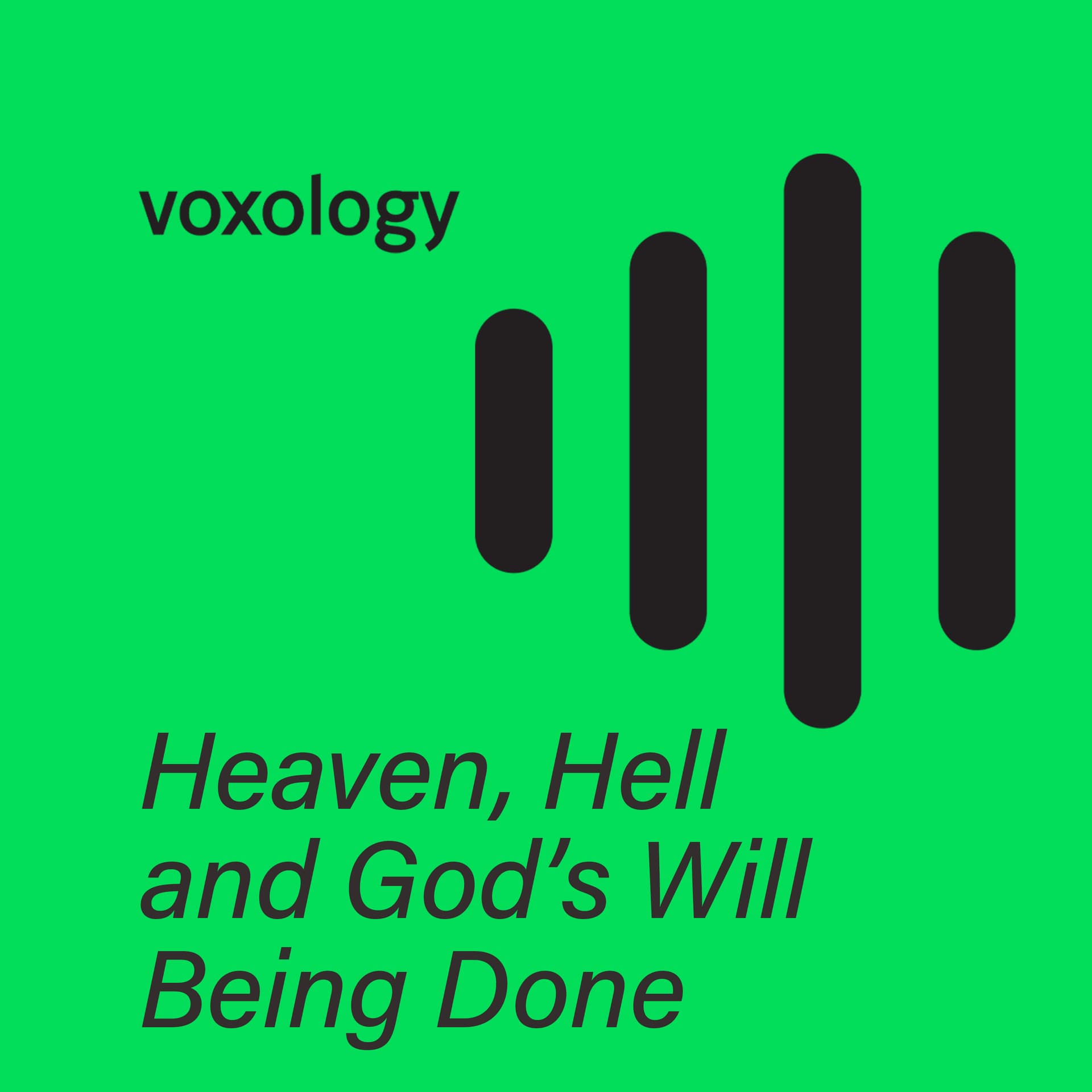 Heaven, Hell and God’s Will Being Done - Voxology cover