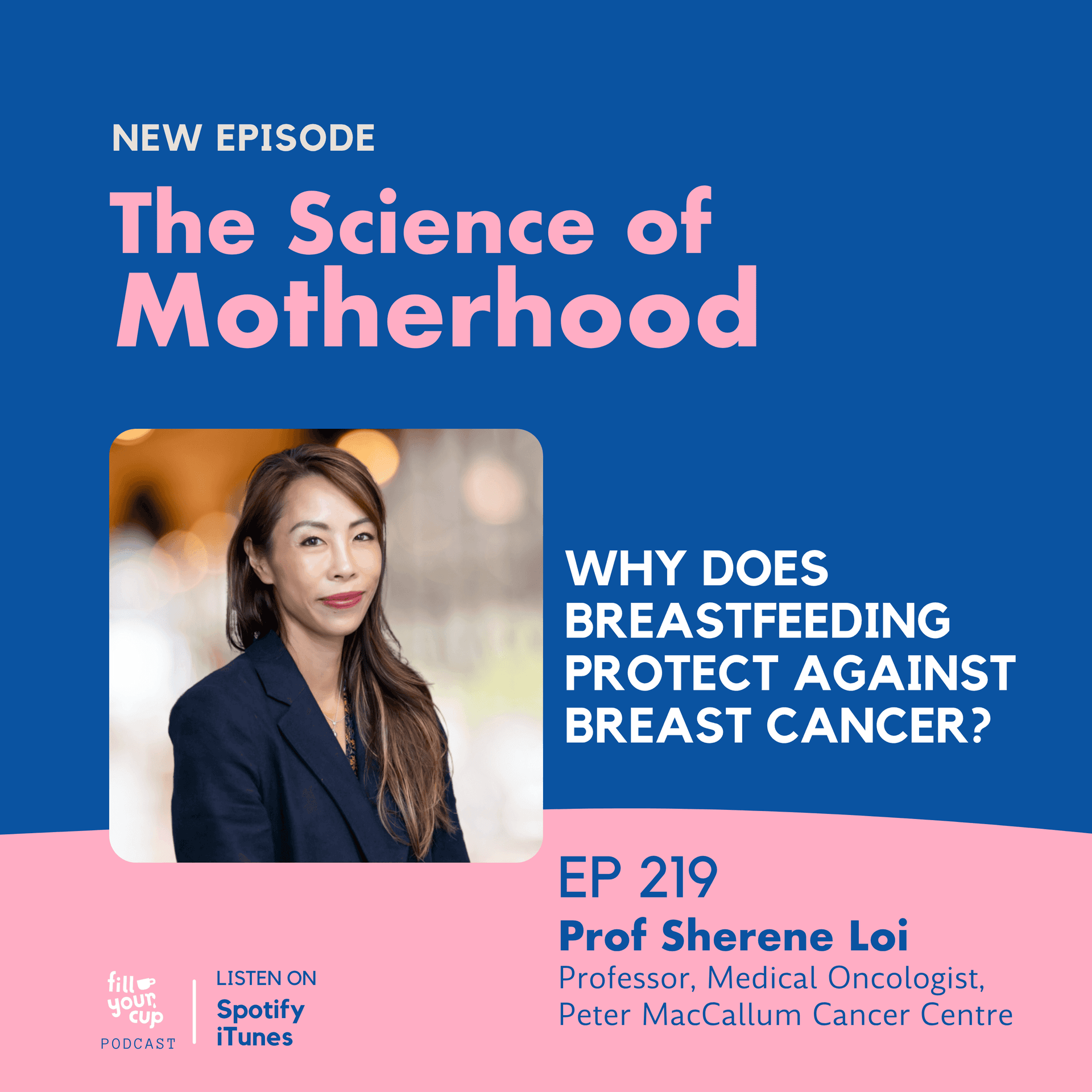 Ep 219. Why Does Breastfeeding Protect Against Breast Cancer? - The Science of Motherhood cover