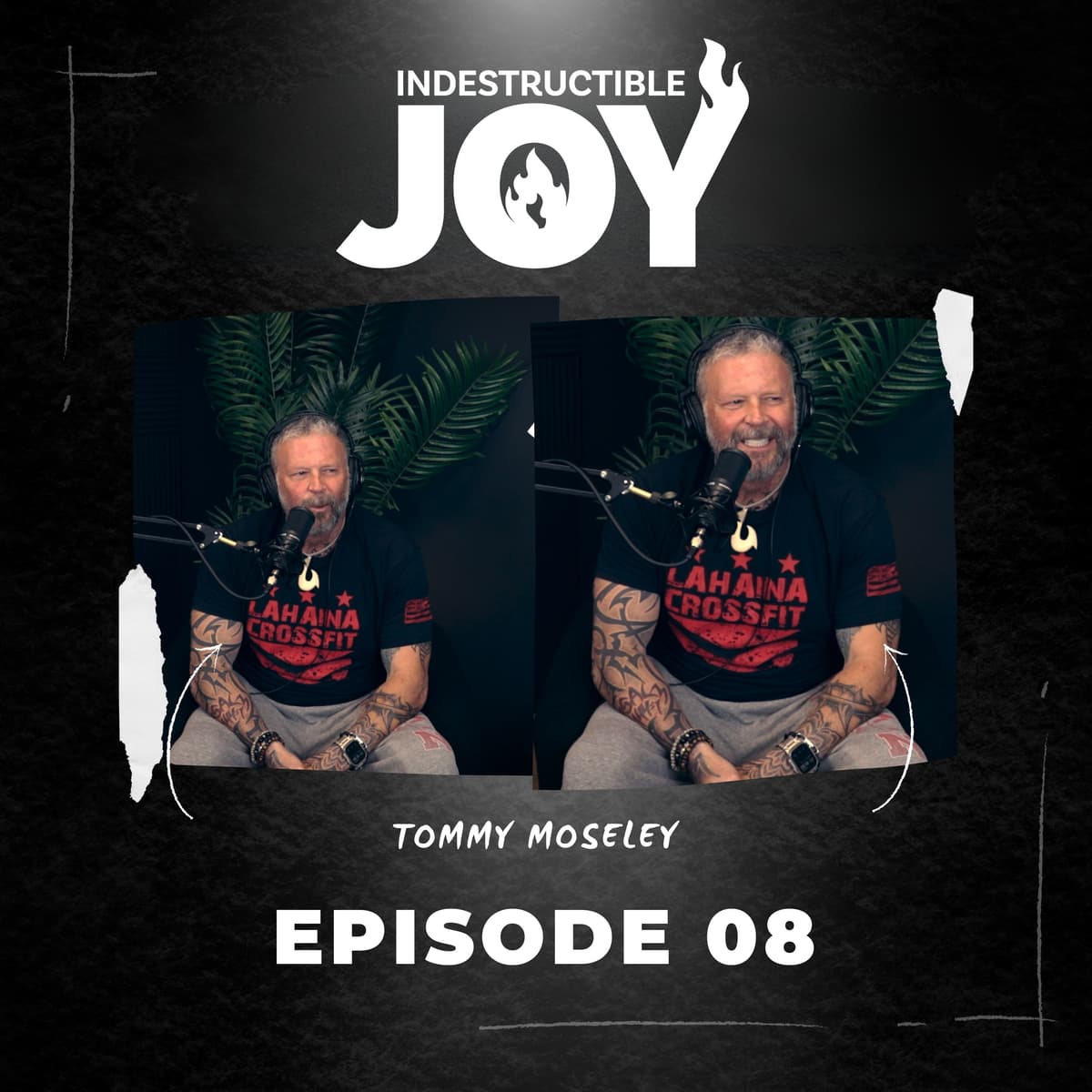 Indestructible Joy 08 |  My Rant About Business with Tommy Moseley - Indestructible Joy cover