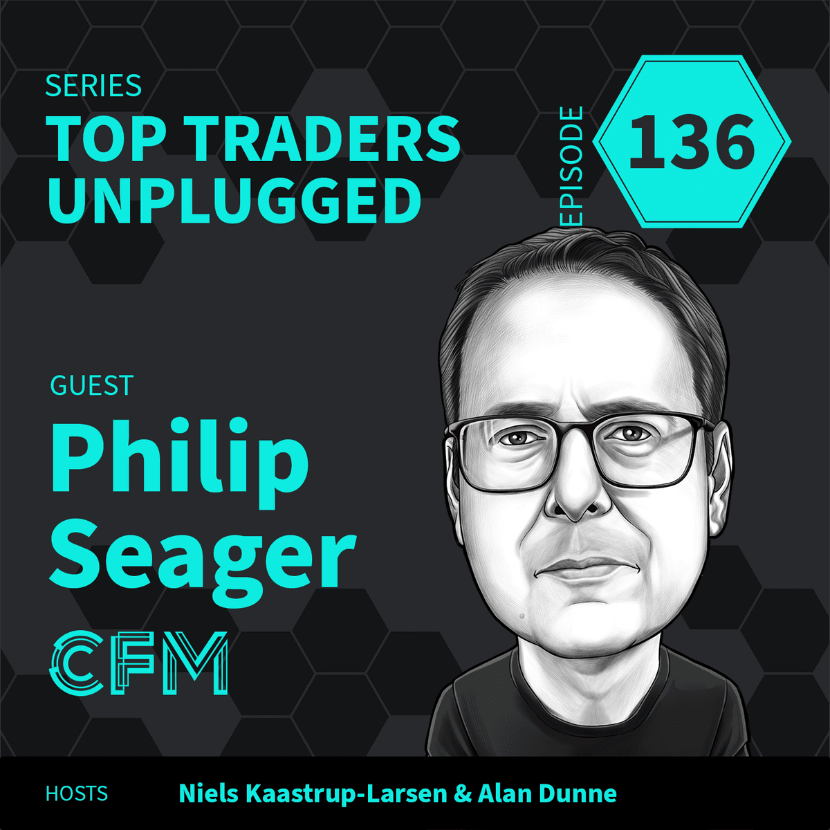TTU136: Trend Following... C'est la vie ft. Philip Seager, Head of Absolute Return at Capital Fund Management - Top Traders Unplugged cover