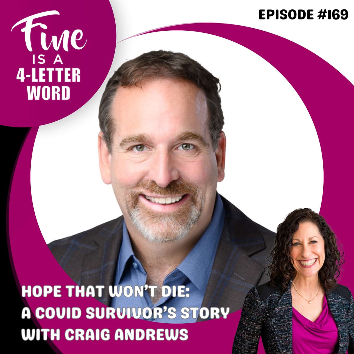 169. Hope That Won’t Die: A COVID Survivor’s Story with Craig Andrews - FINE is a 4-Letter Word cover
